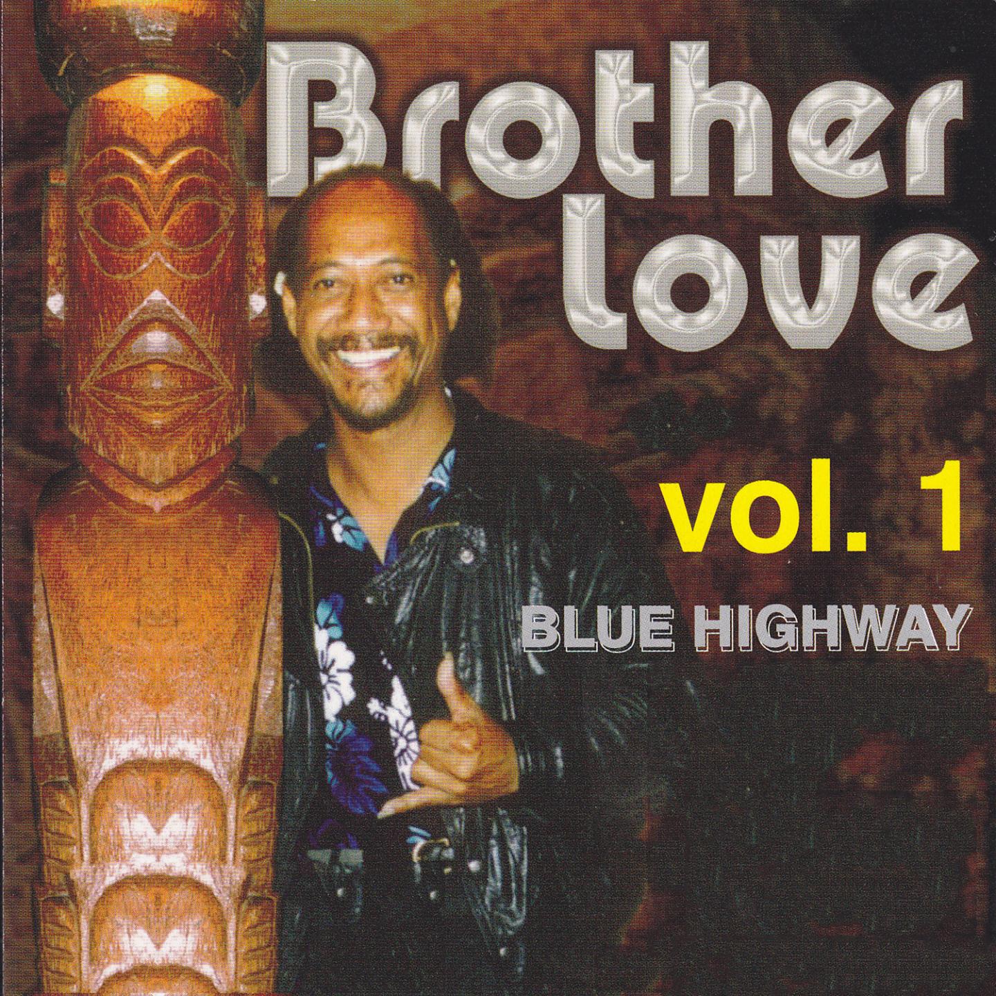 Brother Love, Vol. 1 (Blue Highway)