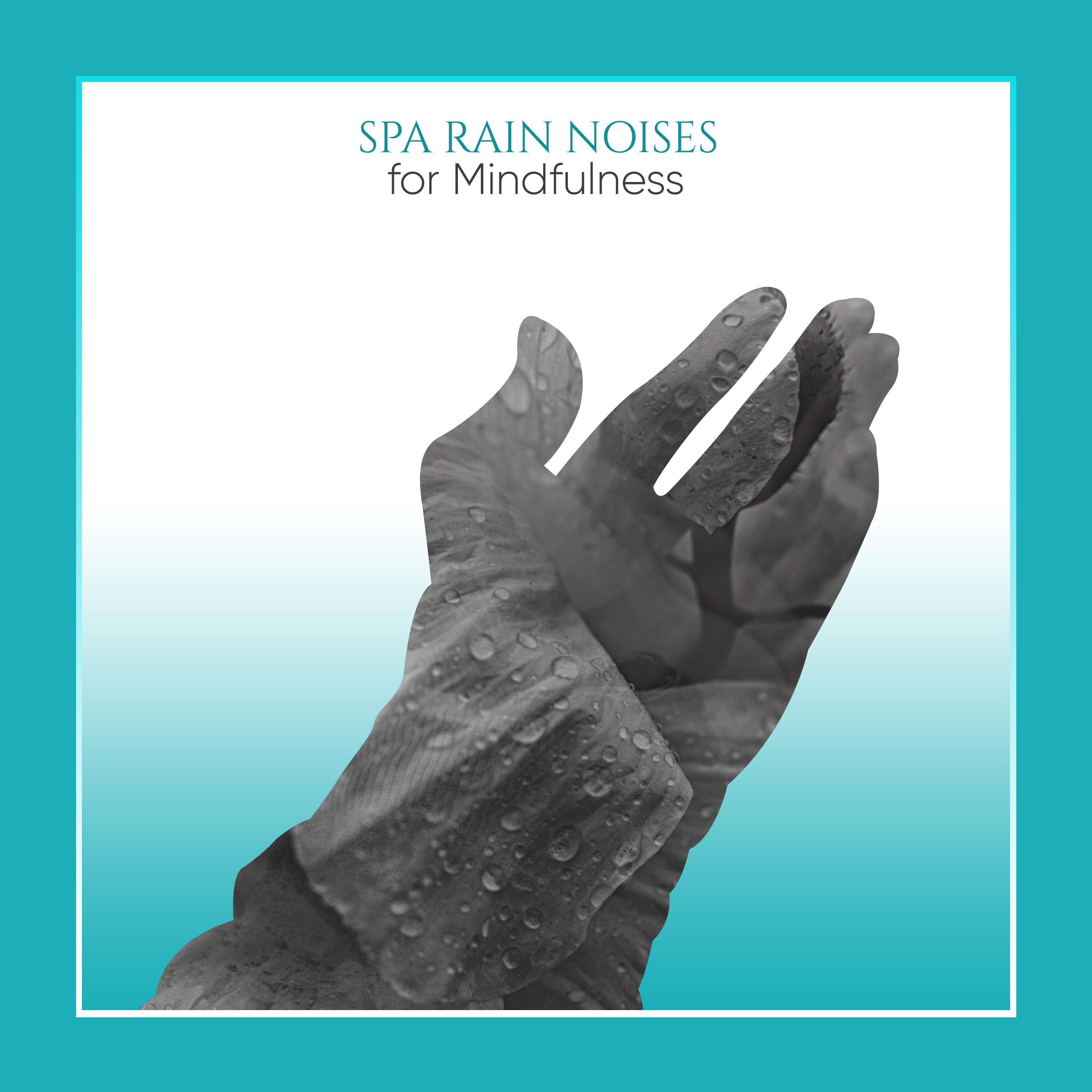 15 Spa Rain Noises for Mindfulness