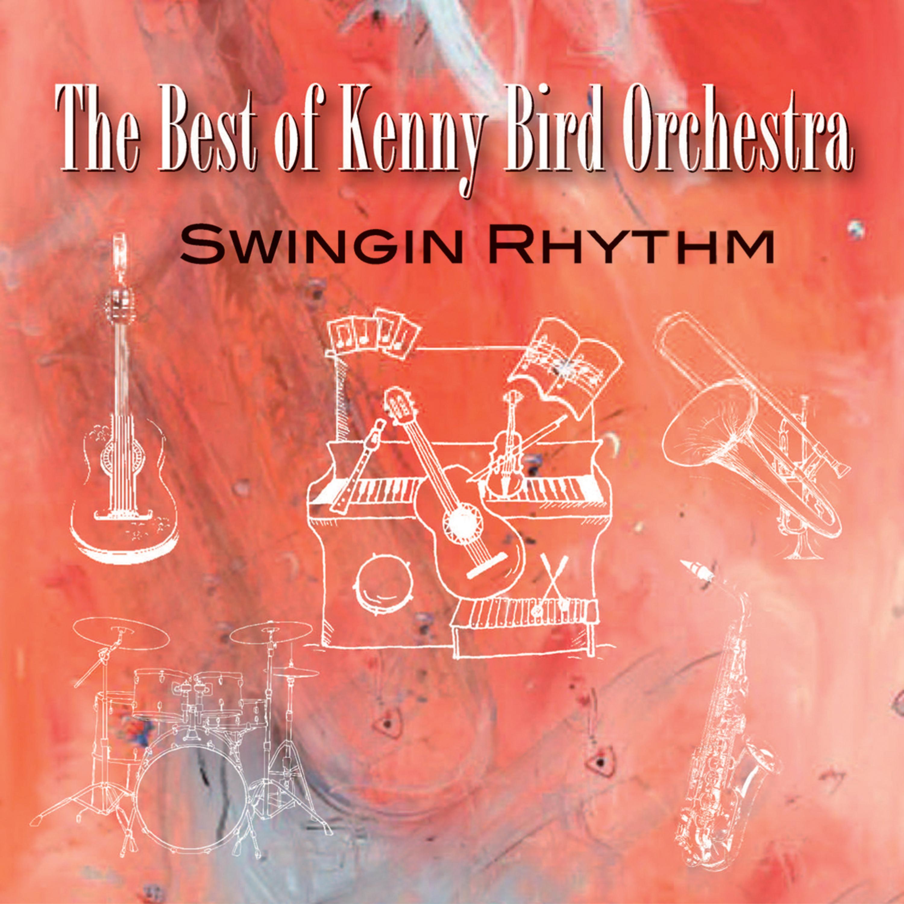 The best of Kenny Bird Orchestra