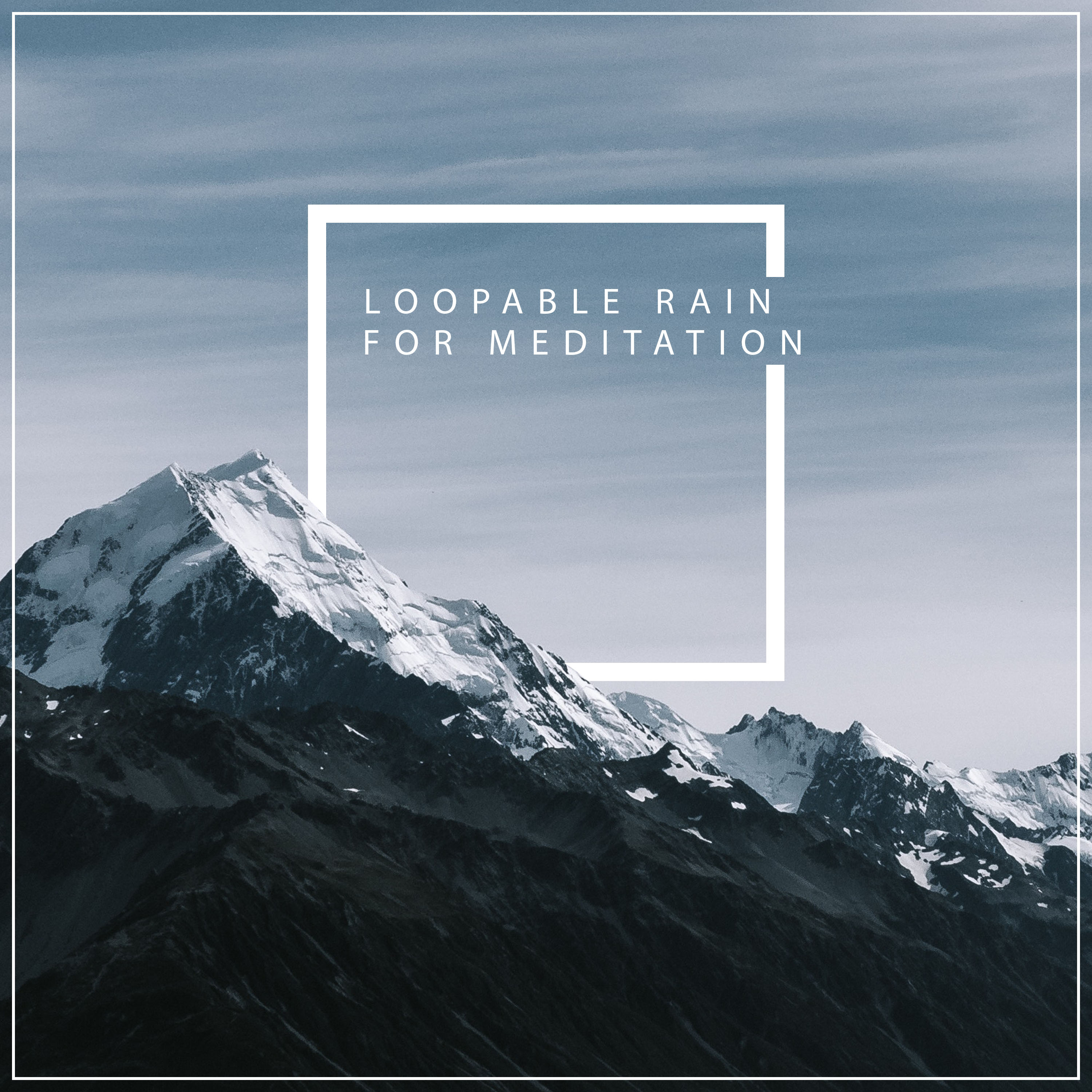 11 Loopable Rain Tracks for Guided Meditation