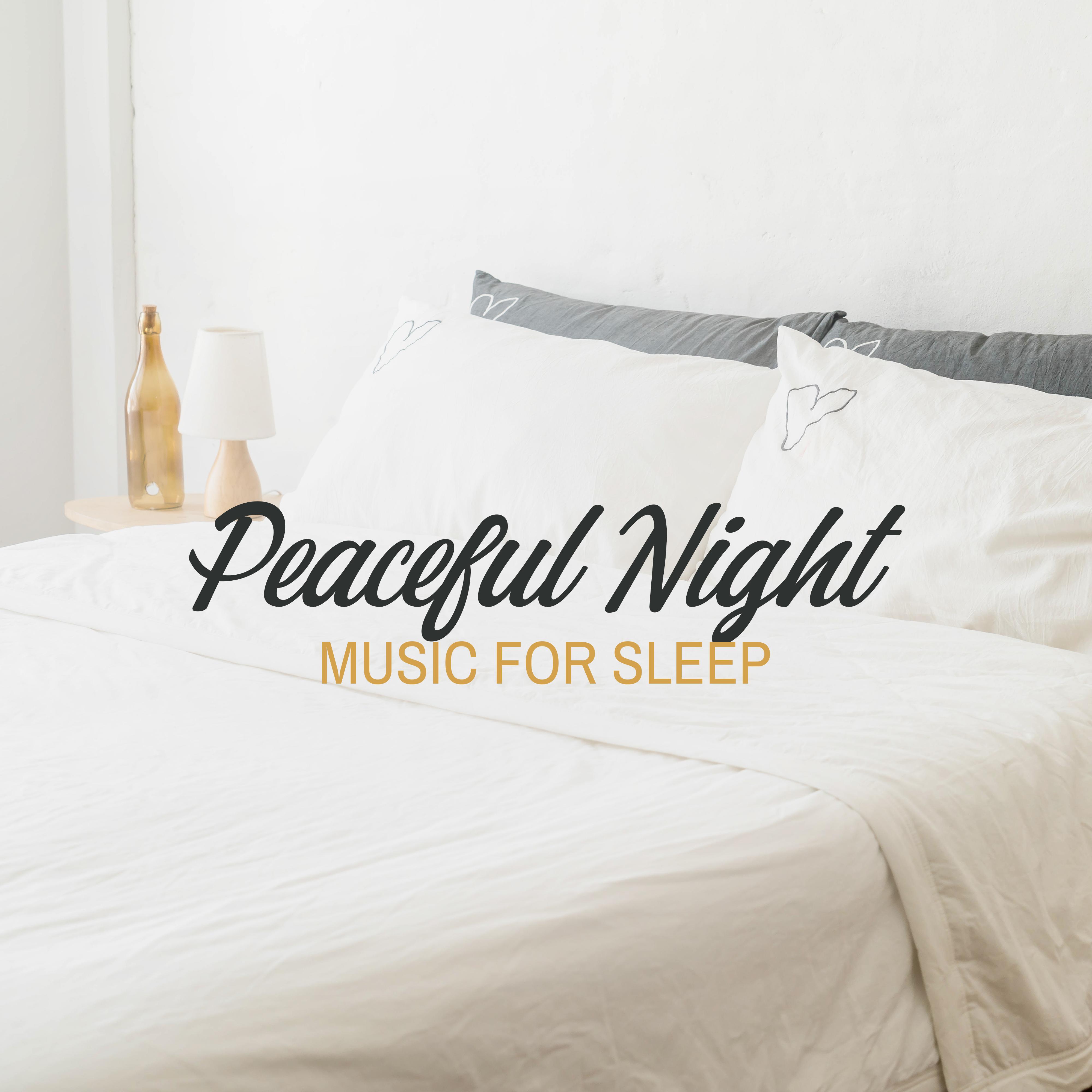 Peaceful Night:Music for Sleep