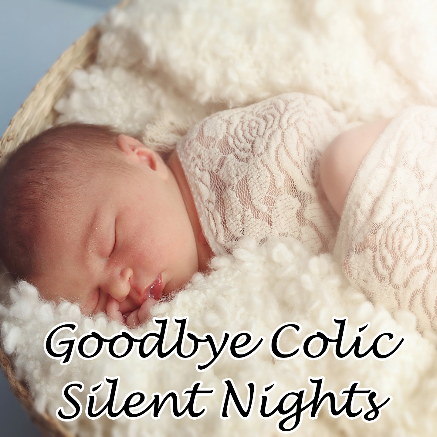 Goodbye Colic Silent Nights