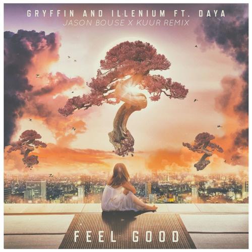 Feel Good (Jason Bouse X Kuur Remix)