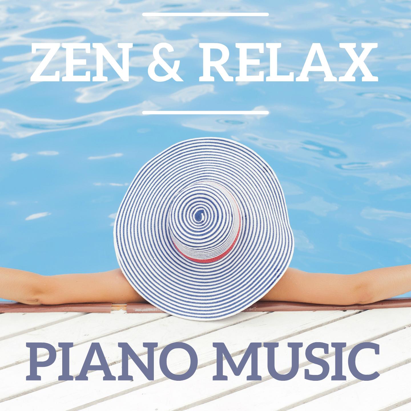 Zen & Relax Piano Music