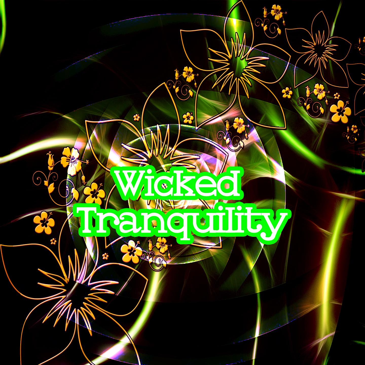Wicked Tranquility