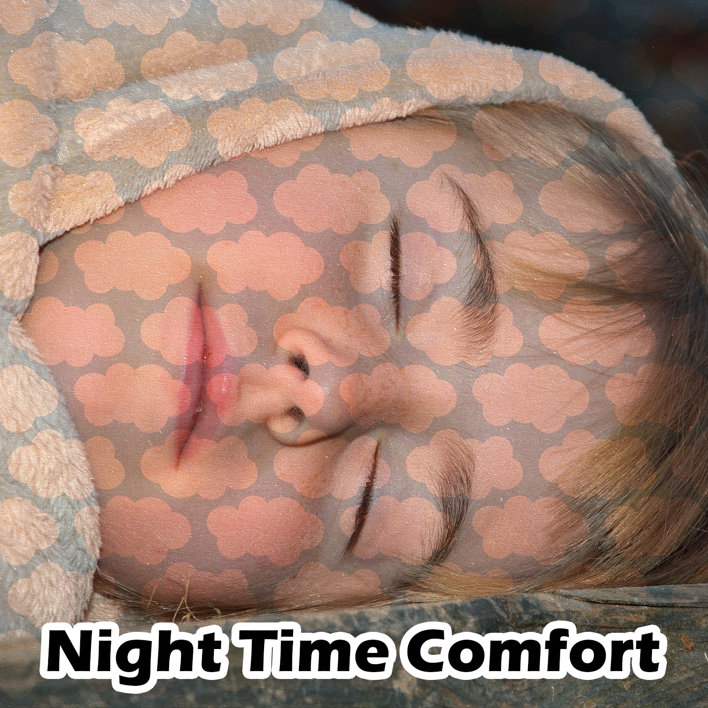 Night Time Comfort