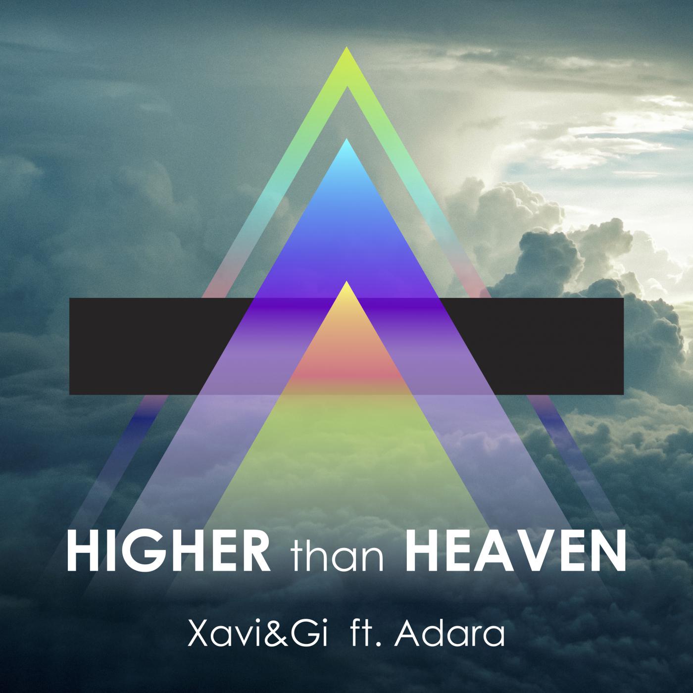 Higher Than Heaven (Ft. Adara)