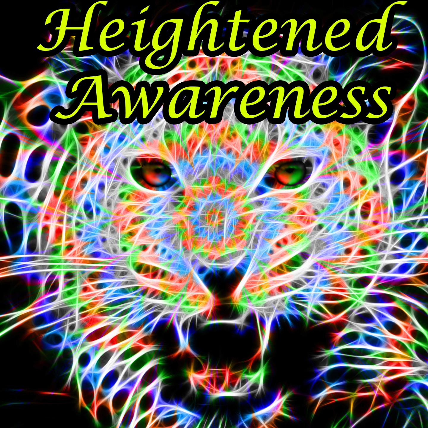 Heightened Awareness