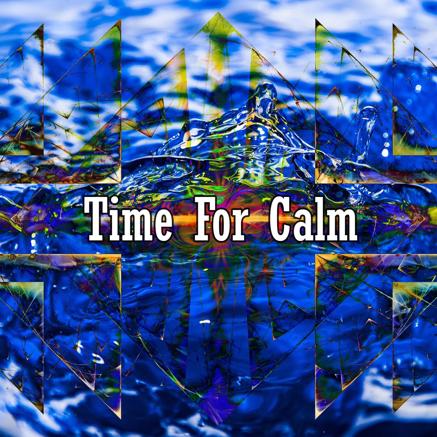 Time For Calm