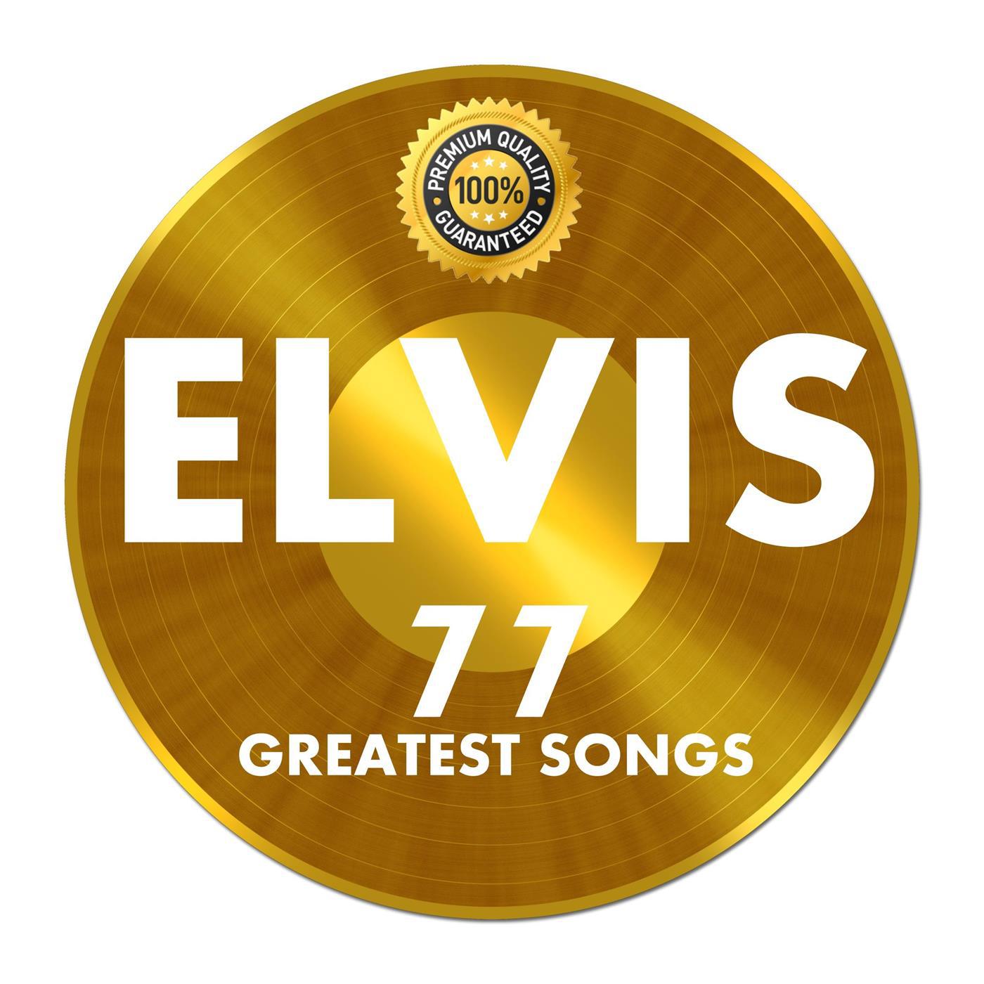 Elvis 77 Greatest Songs
