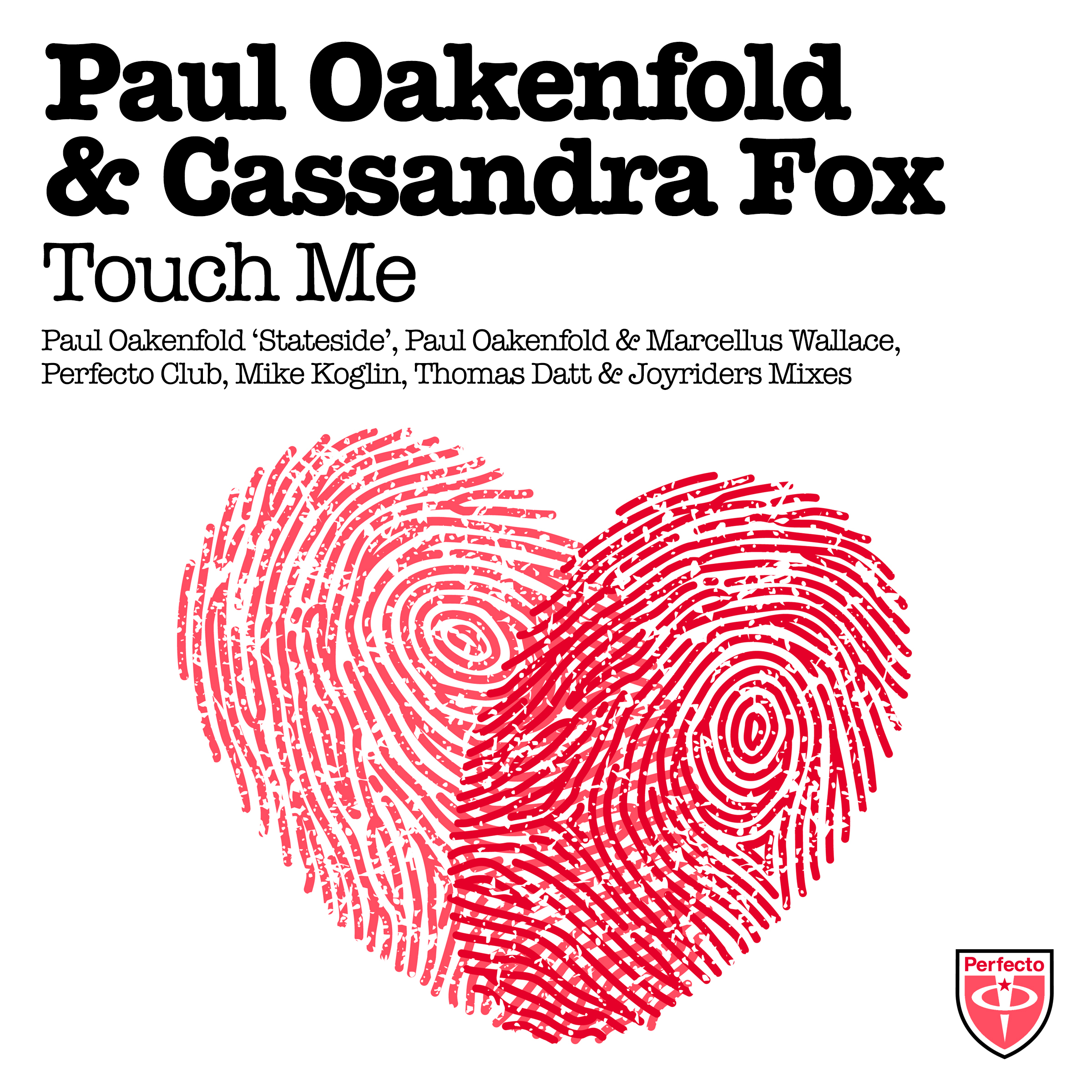 Touch Me (Paul Oakenfold vs Marcellus Wallace Deep House Mix)