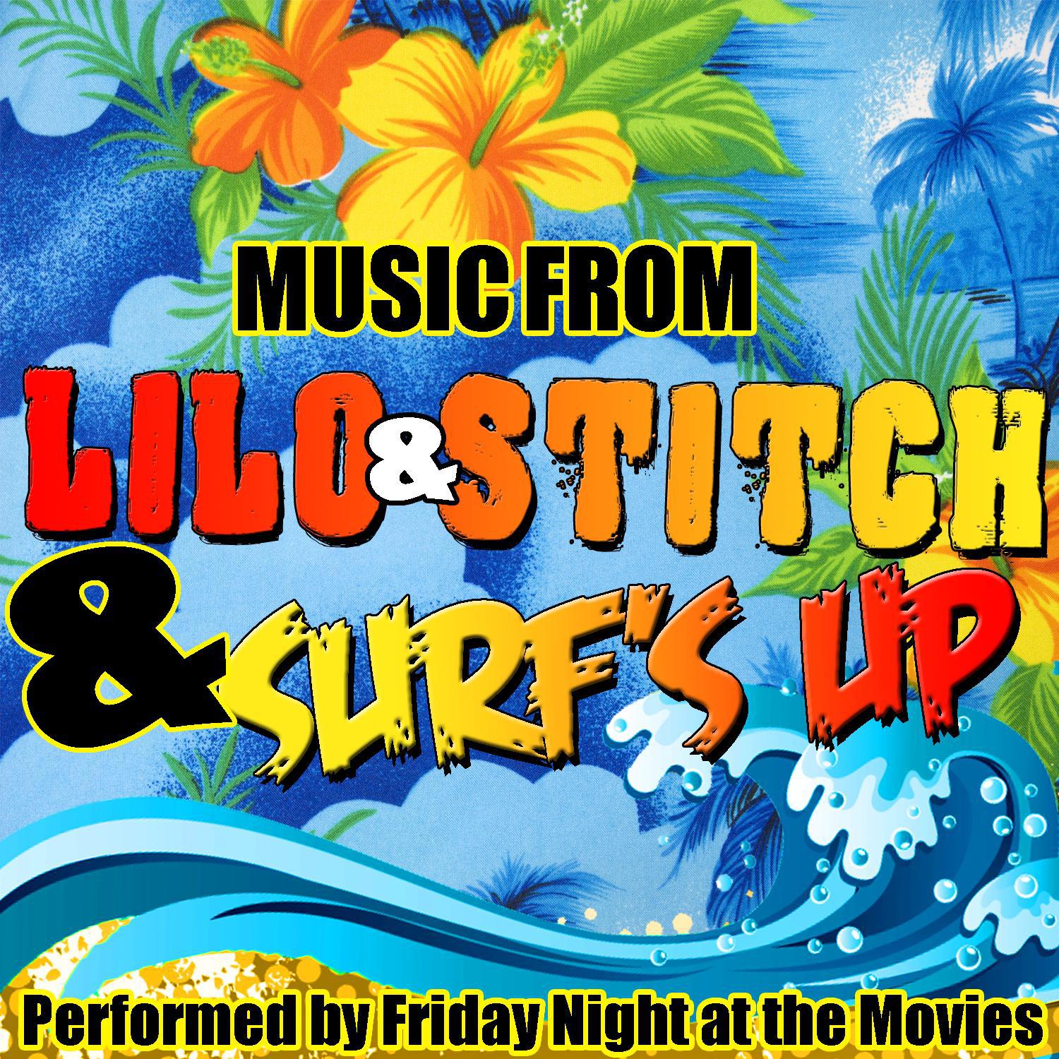 Music from Lilo & Stitch & Surf's Up