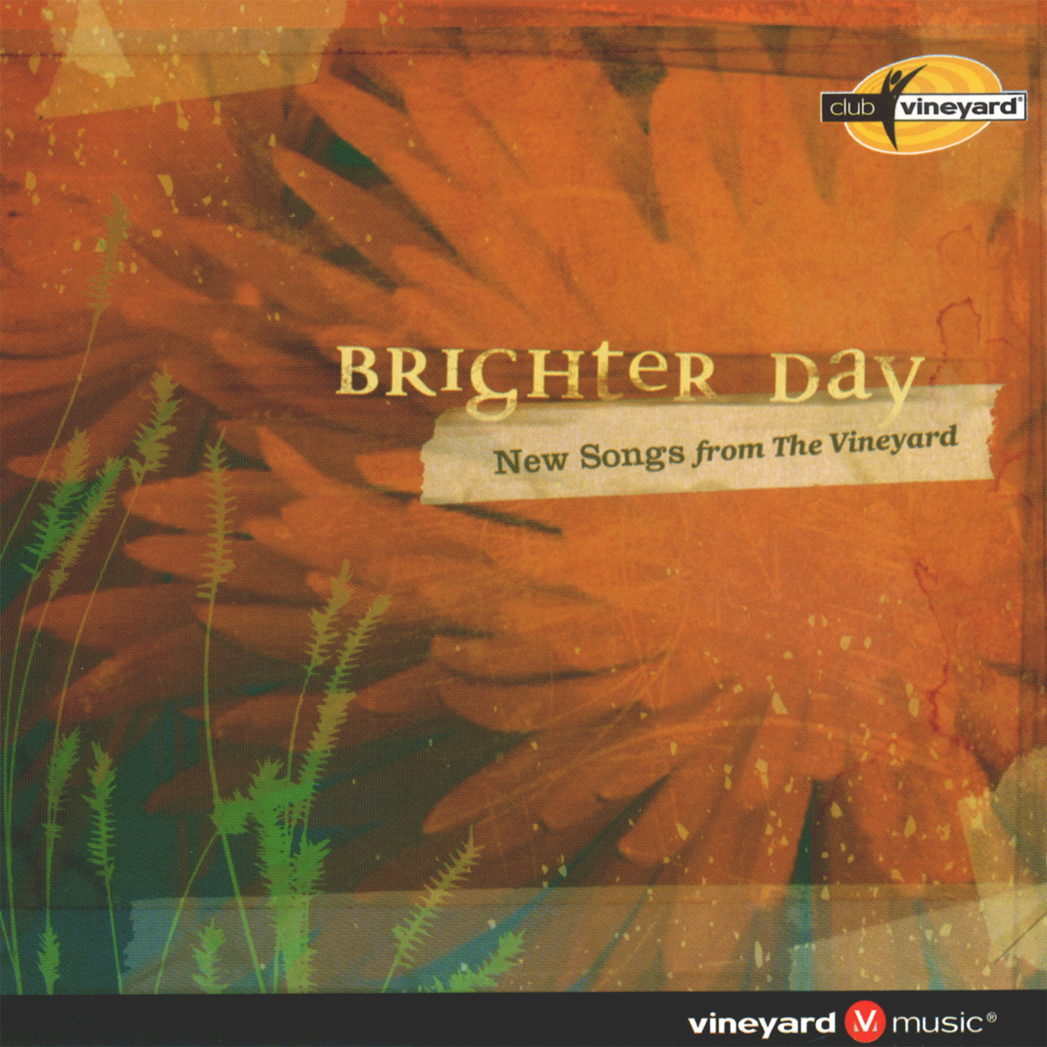 Brighter Day - Club Vineyard Vol. 62