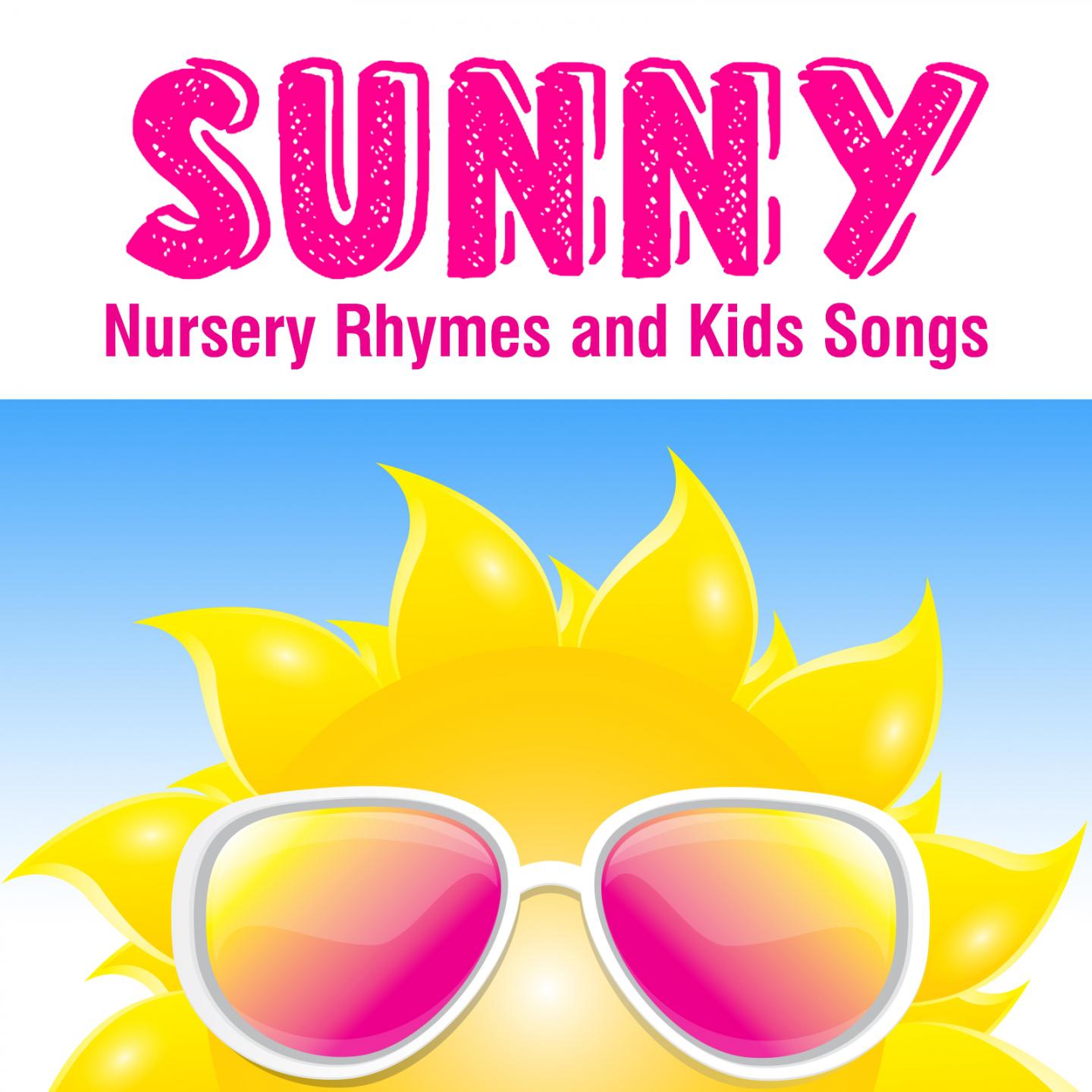 Sunny Nursery Rhymes and Kids Songs