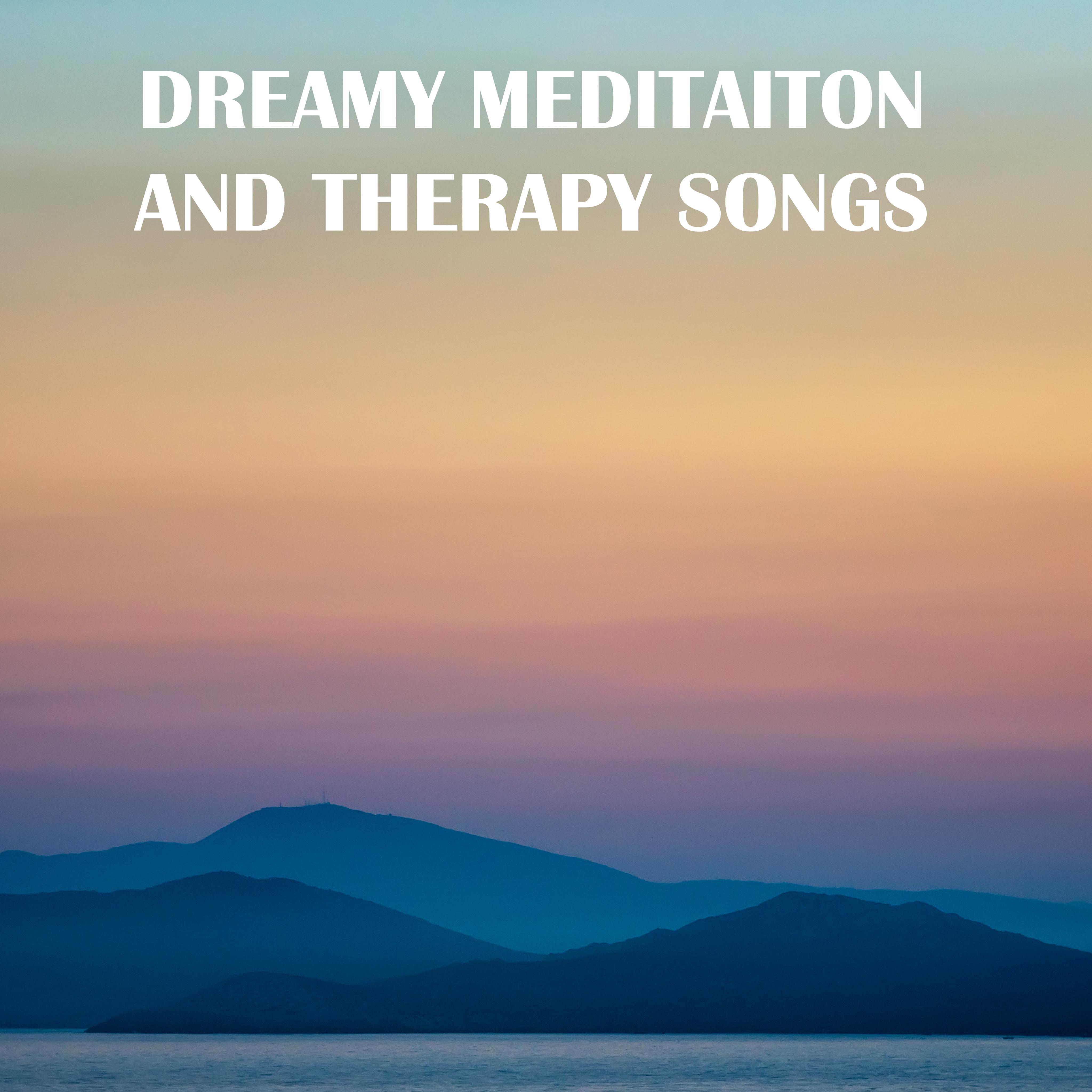 15 Dreamy Meditaiton and Therapy Songs