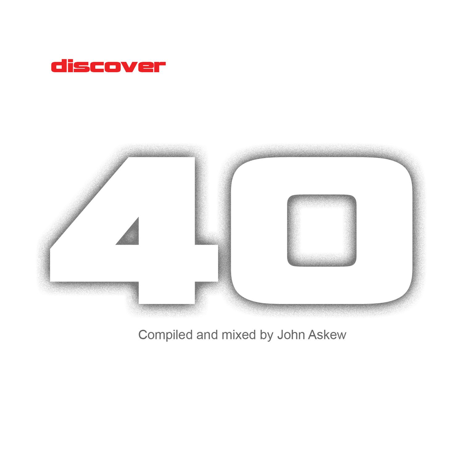 Discover 40 - Mixed by John Askew