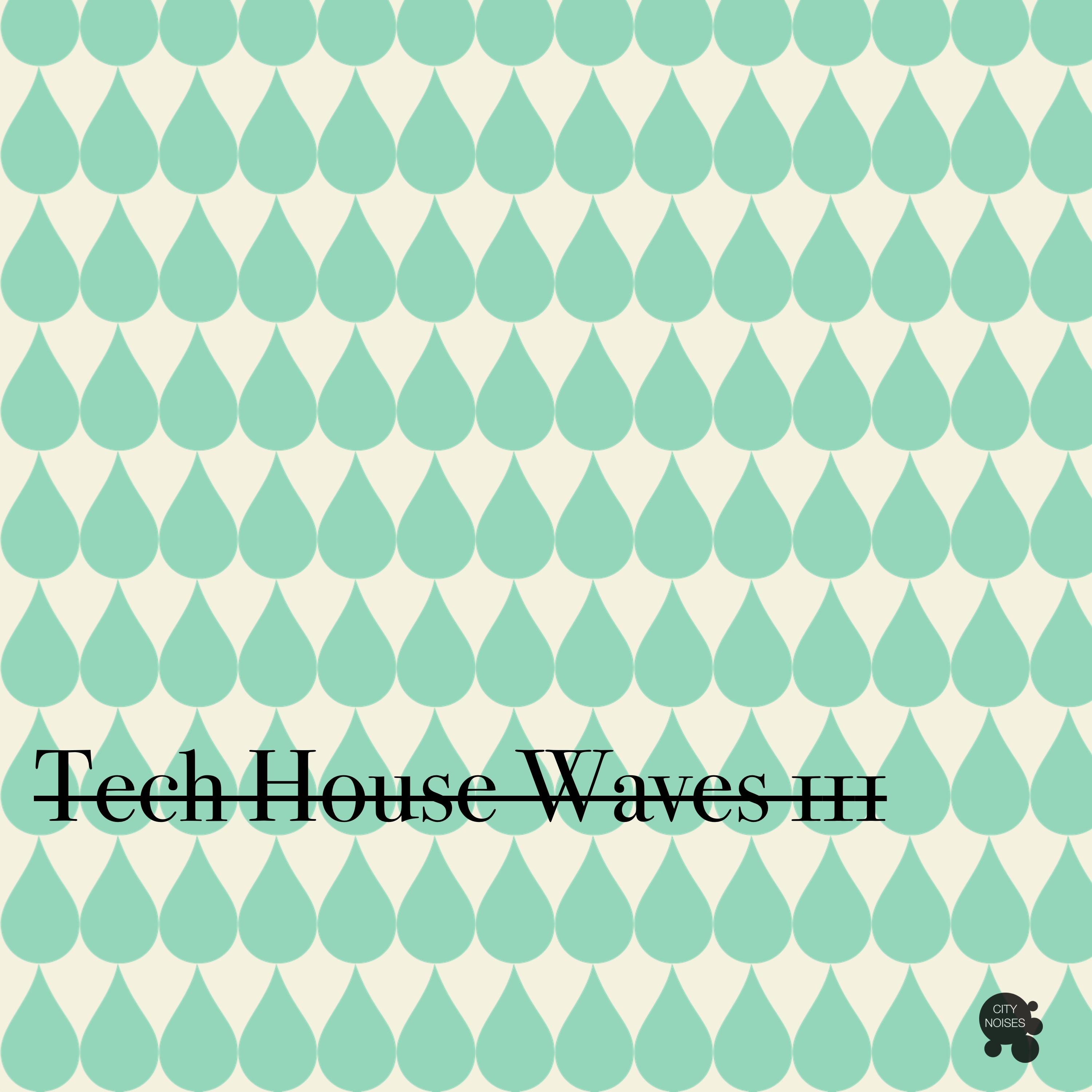 Tech House Waves 3