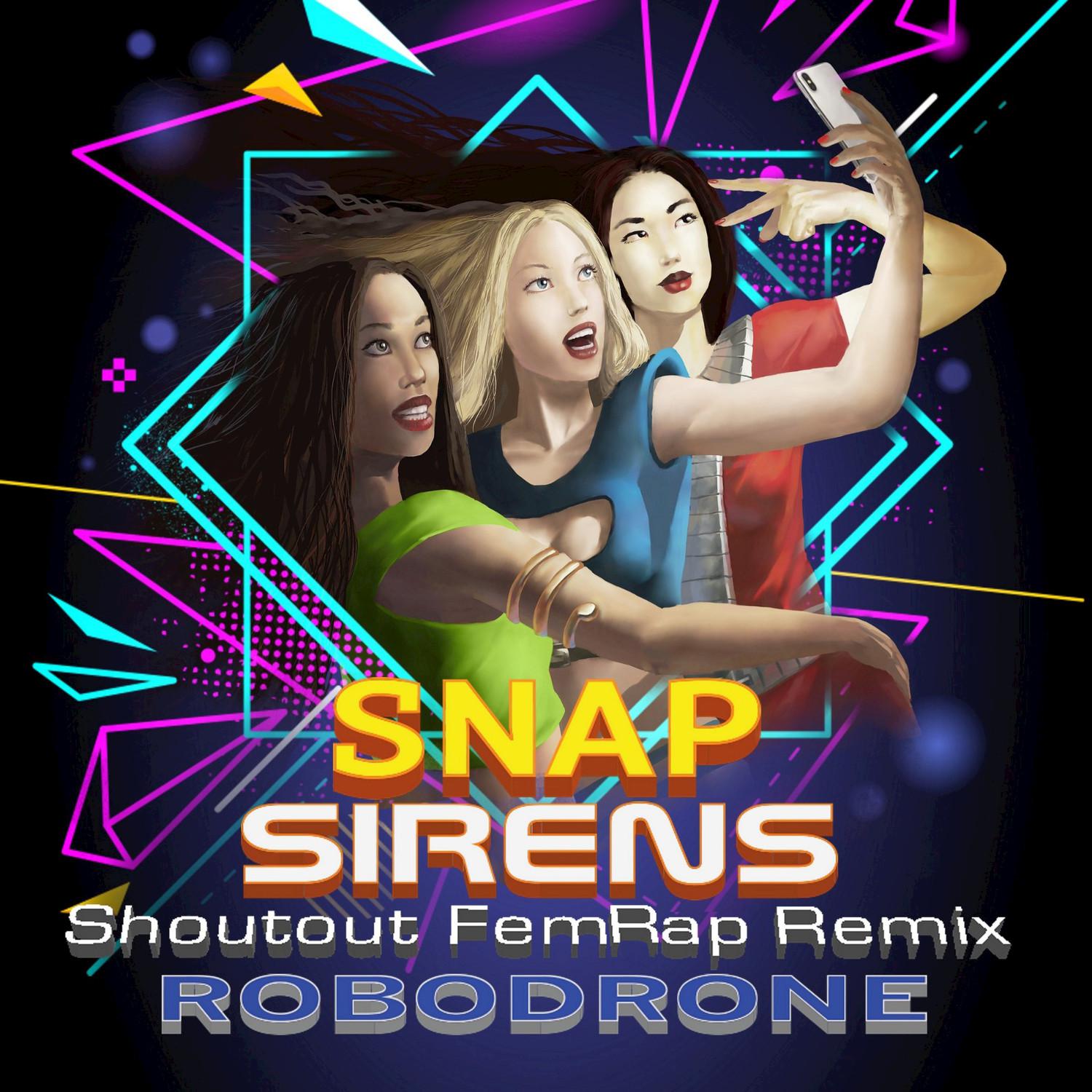 Snap Sirens Shoutout (FemRap Remix)