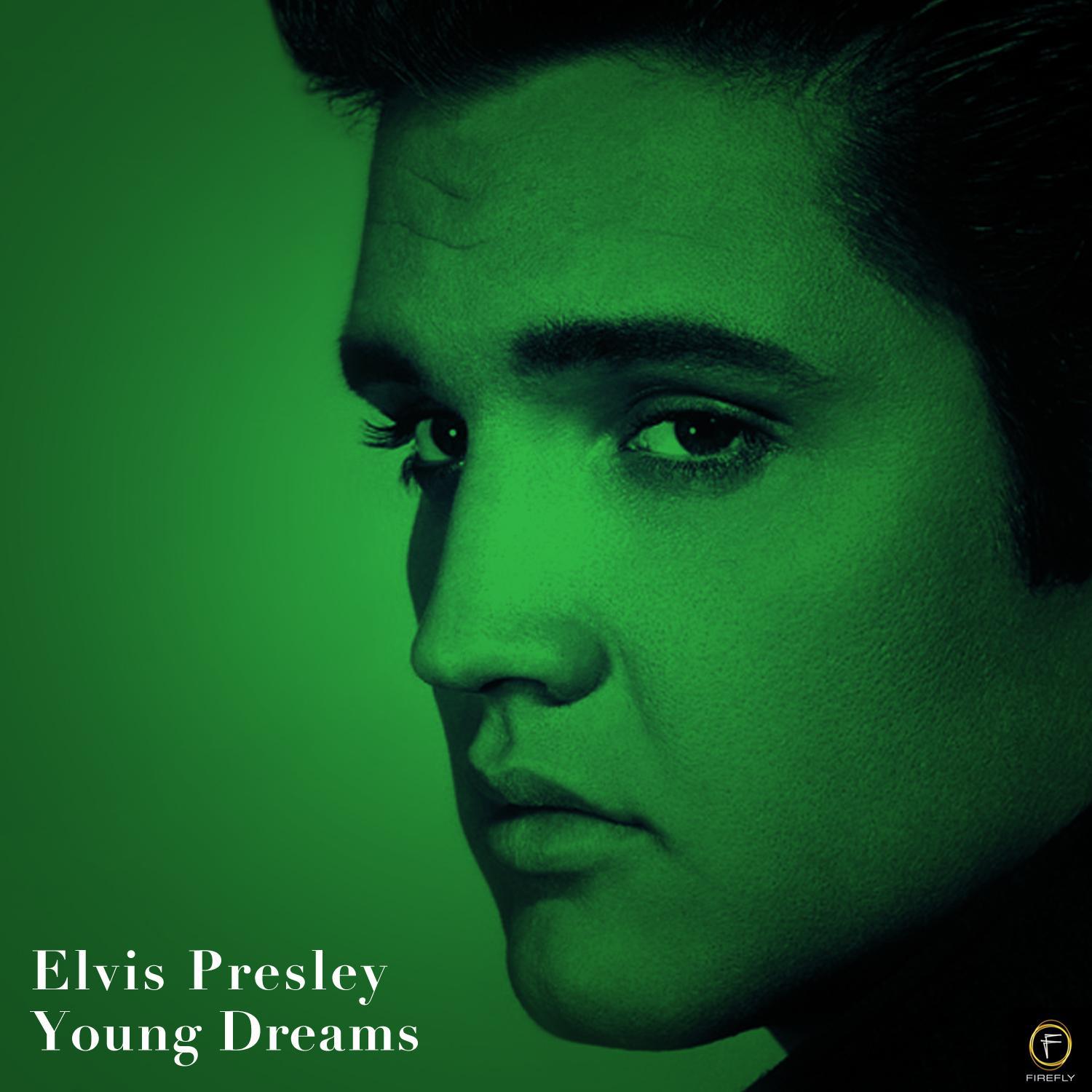 Elvis Presley, Young Dreams
