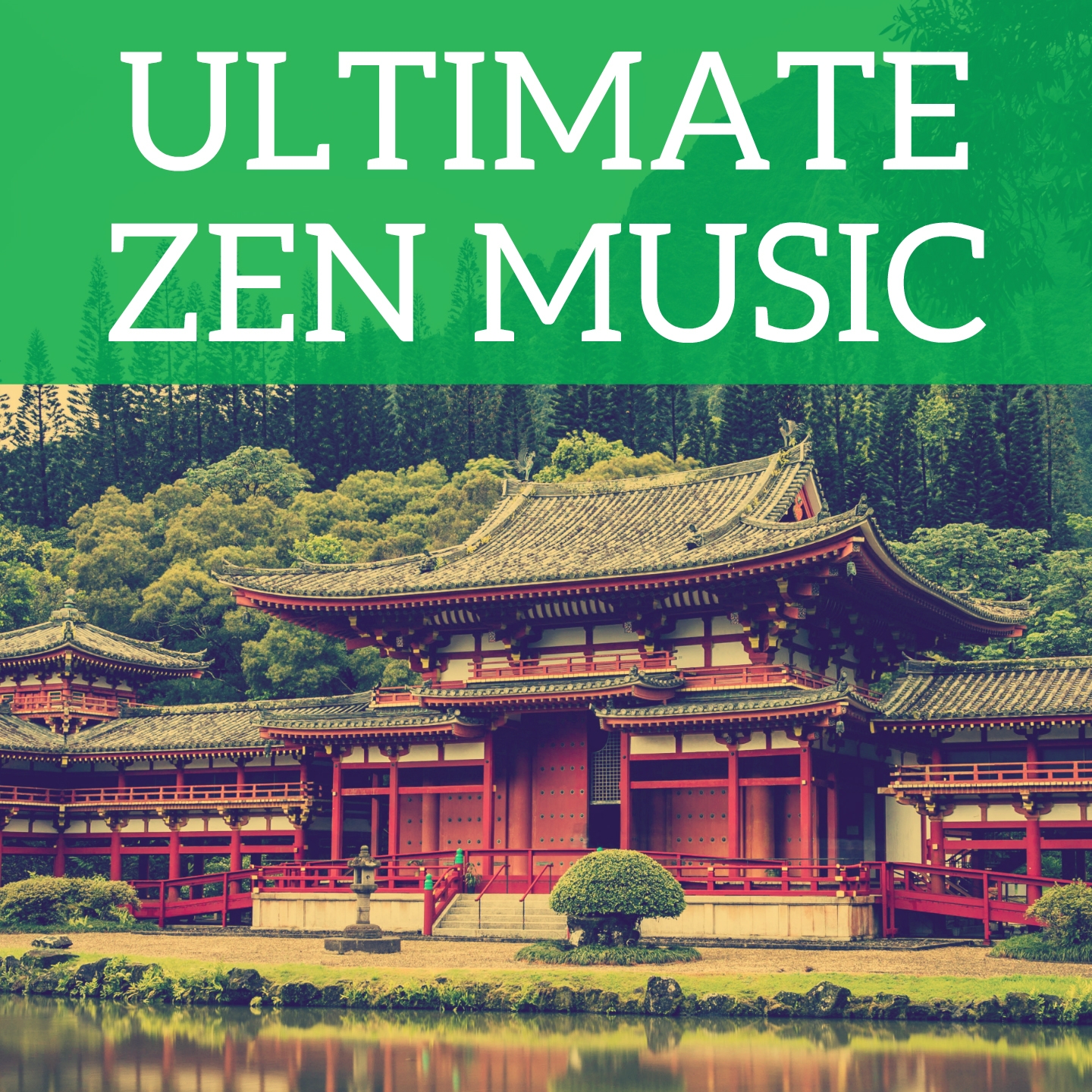 Ultimate Zen Music