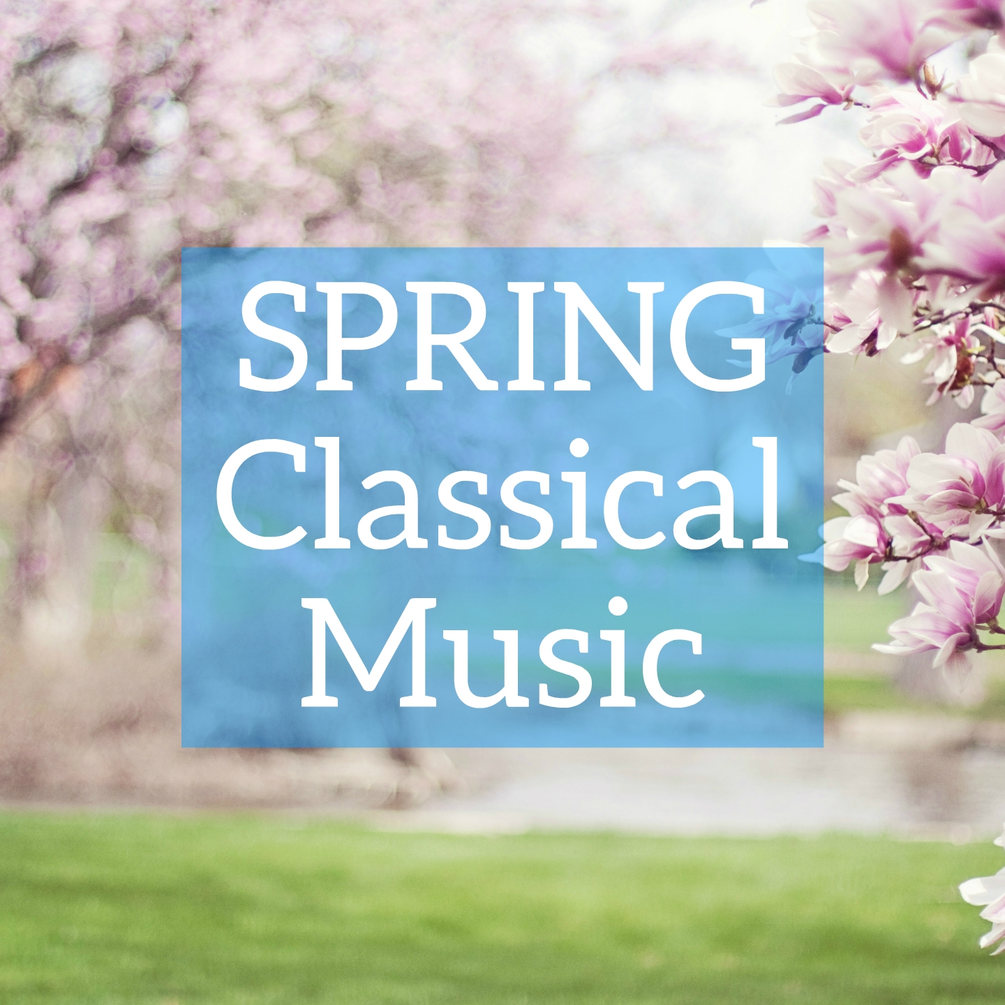 Spring Classical Music