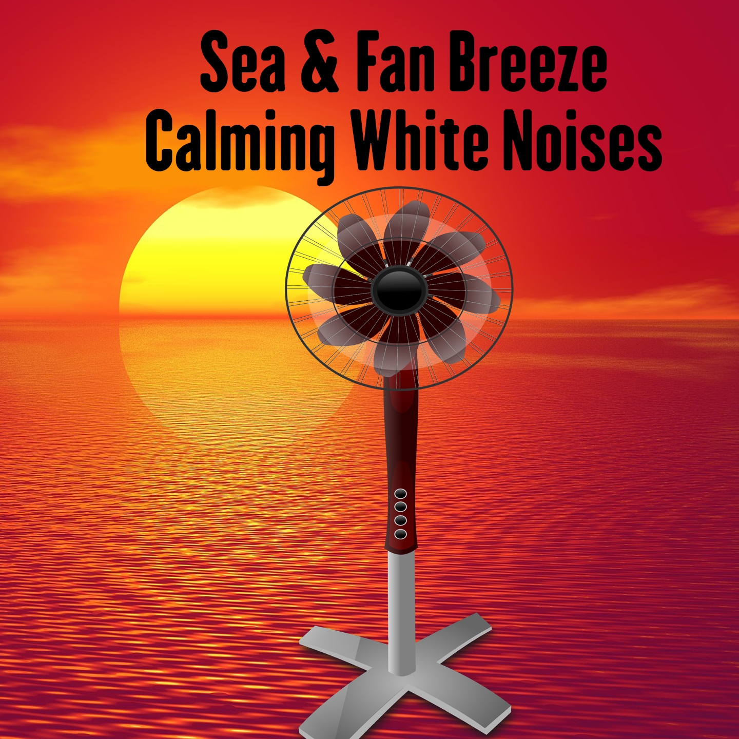 Sea & Fan Breeze Calming White Noises