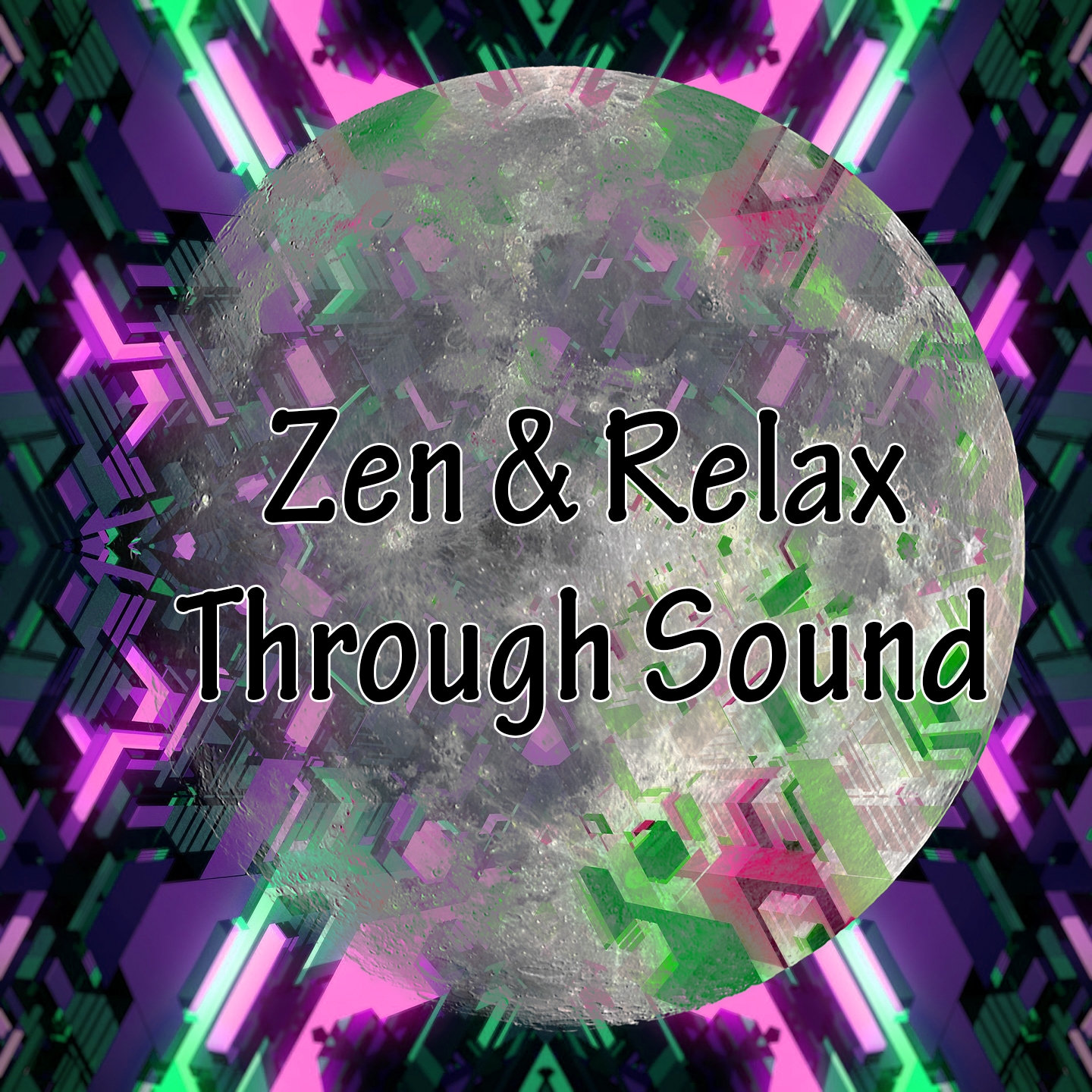 Zen And Relax Through Sound