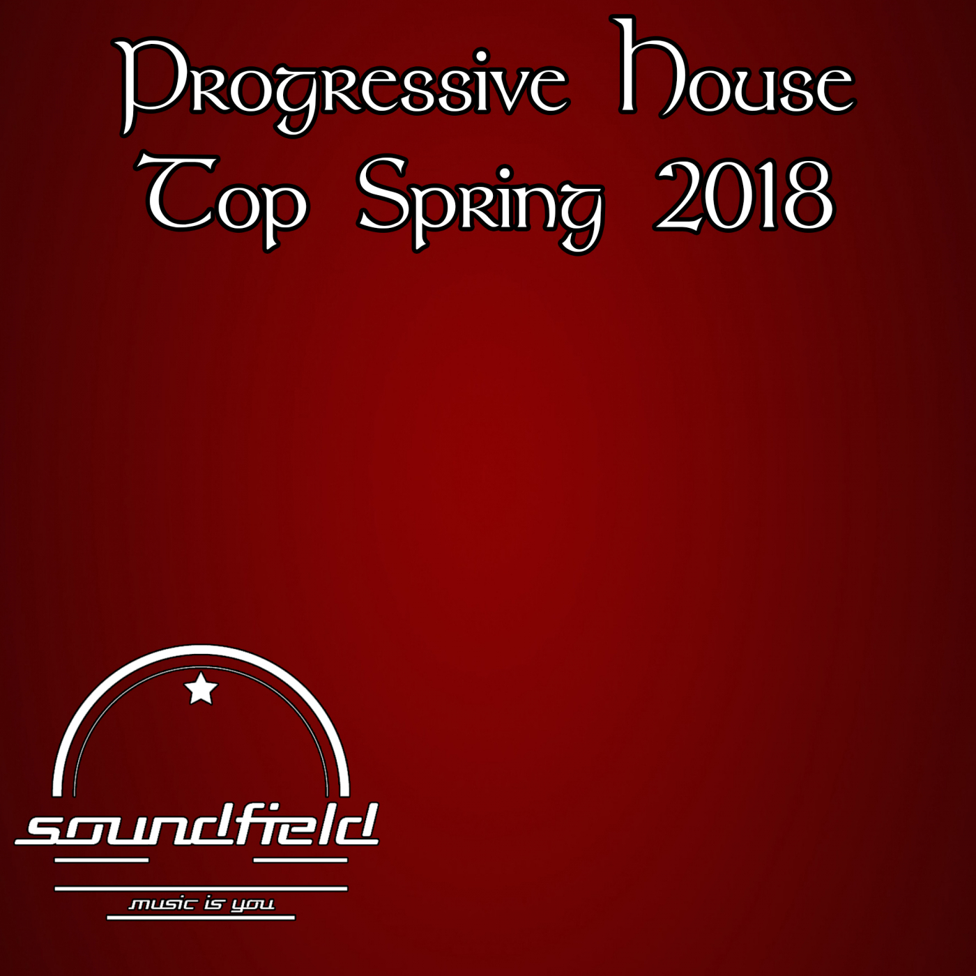 Progressive House Top Spring 2018