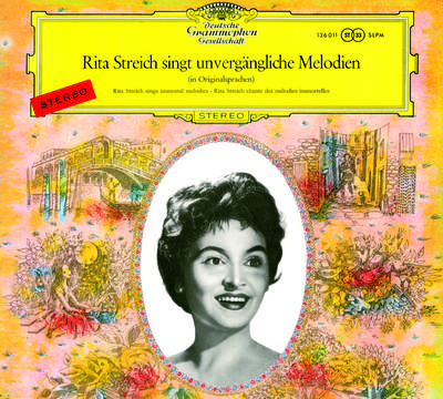 Rita Streich sings Immortal Melodies