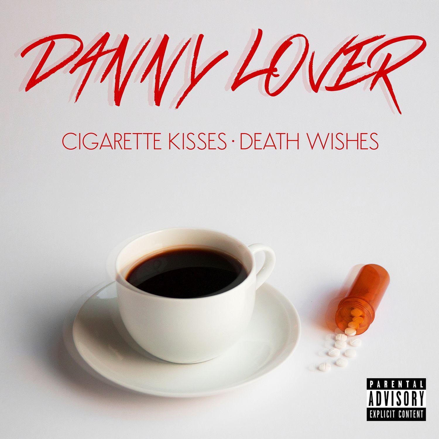 Cigarette Kisses, Death Wishes