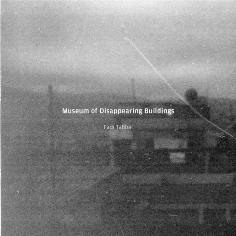 Museum Of Disappearing Buildings