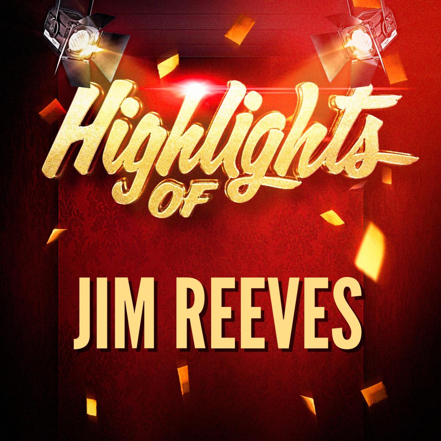 Highlights of Jim Reeves
