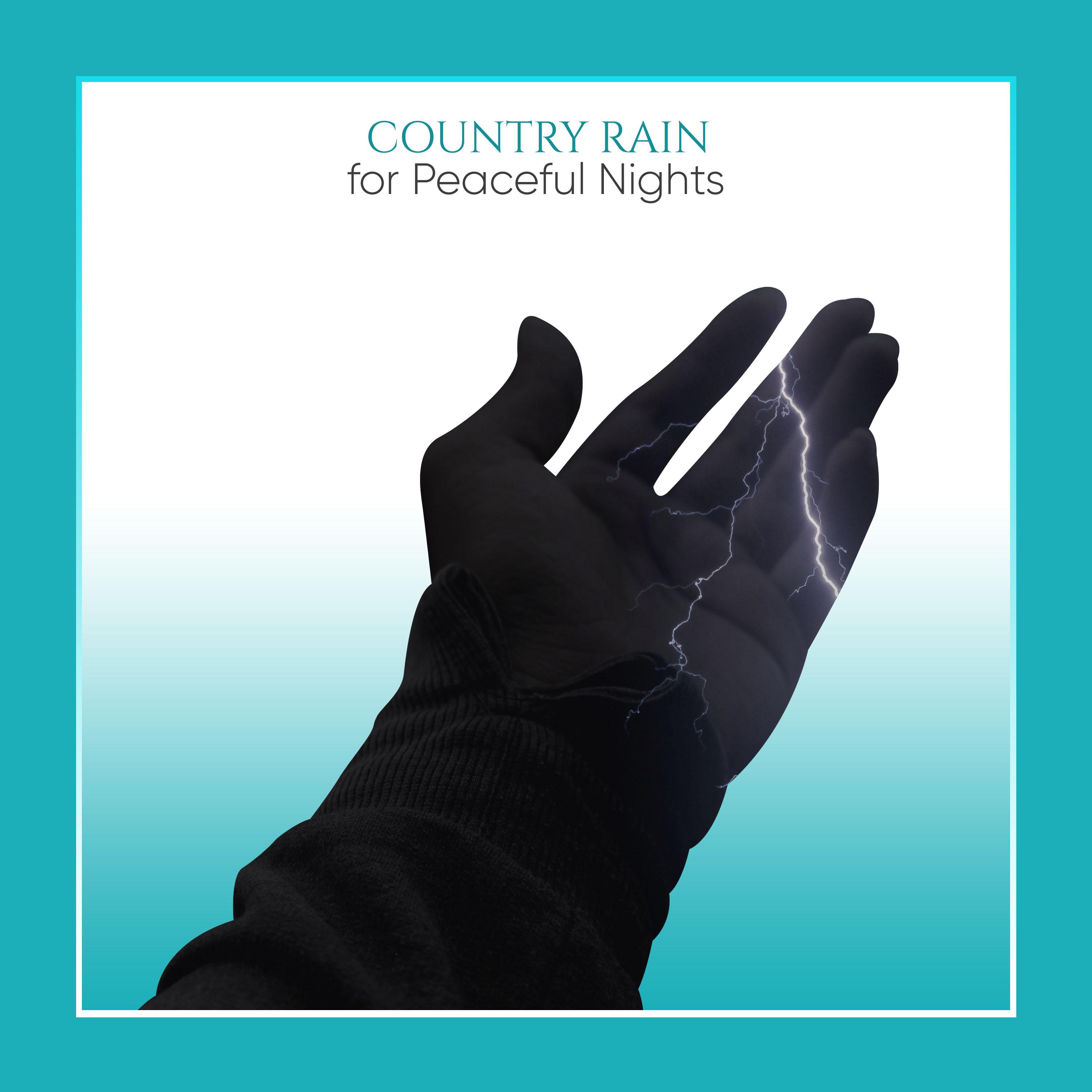 2018 Country Rain Tracks for Peaceful Night Sleep