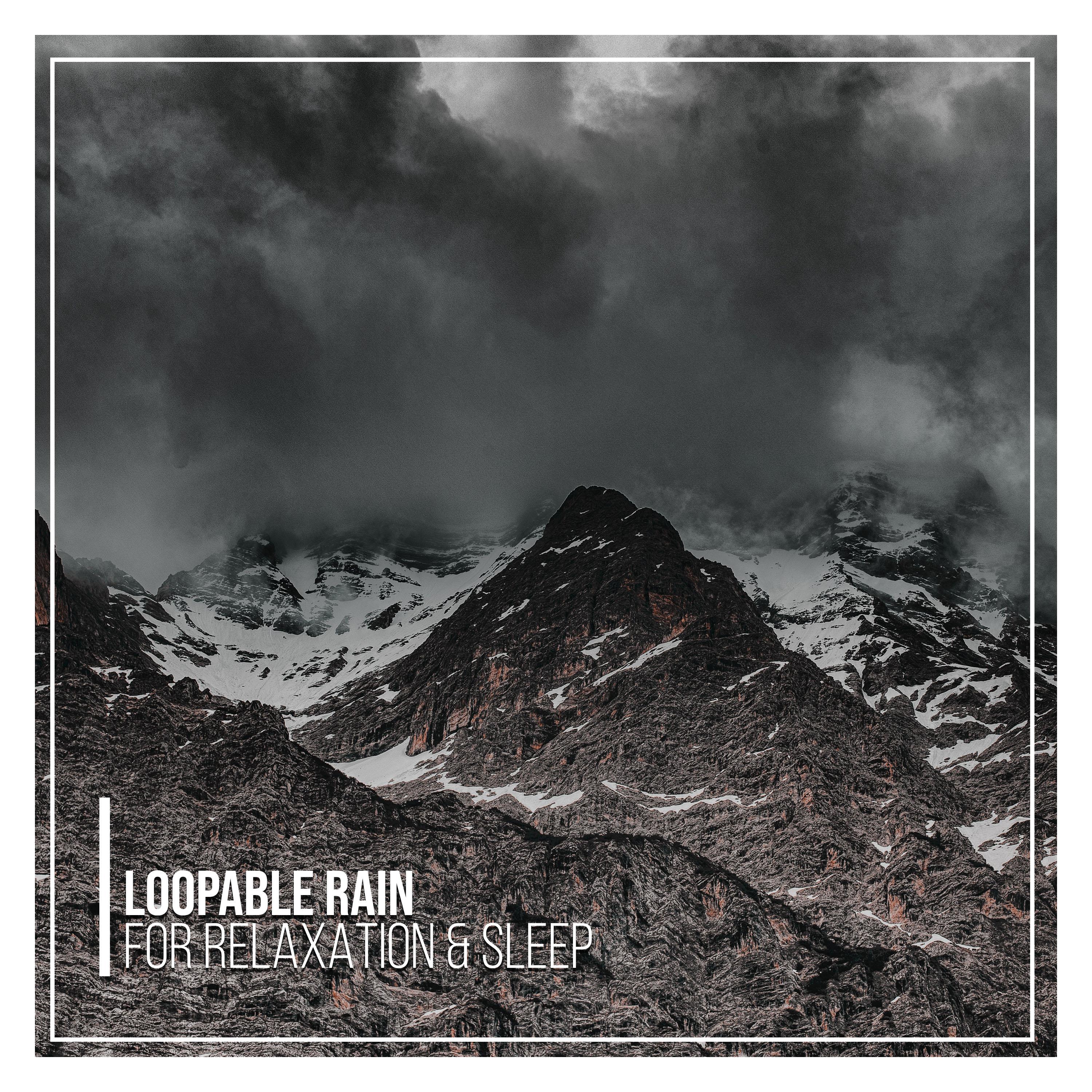 #10 Loopable Rain Sounds for Relaxation & Sleep