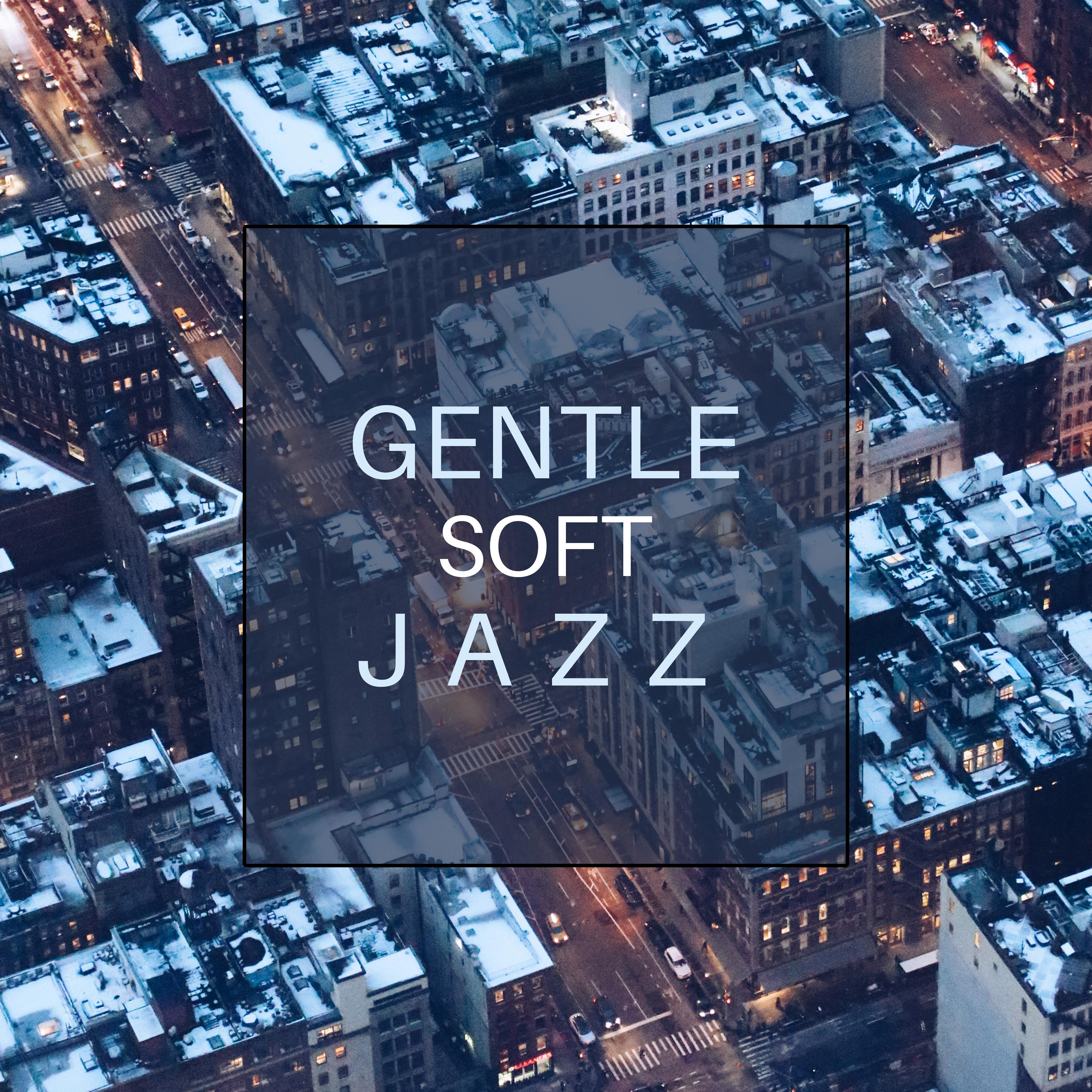 Gentle Soft Jazz