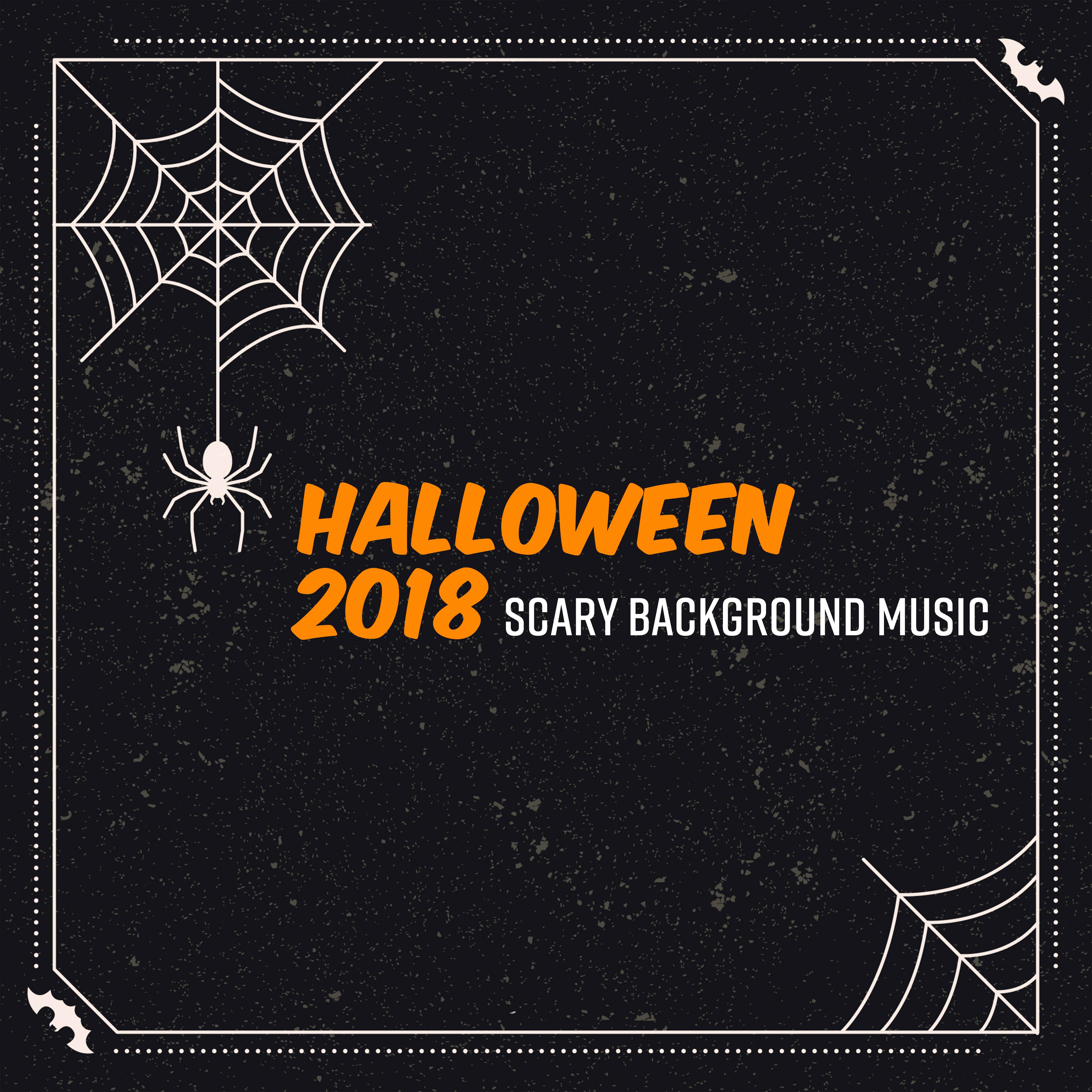 Halloween 2018: Scary Background Music