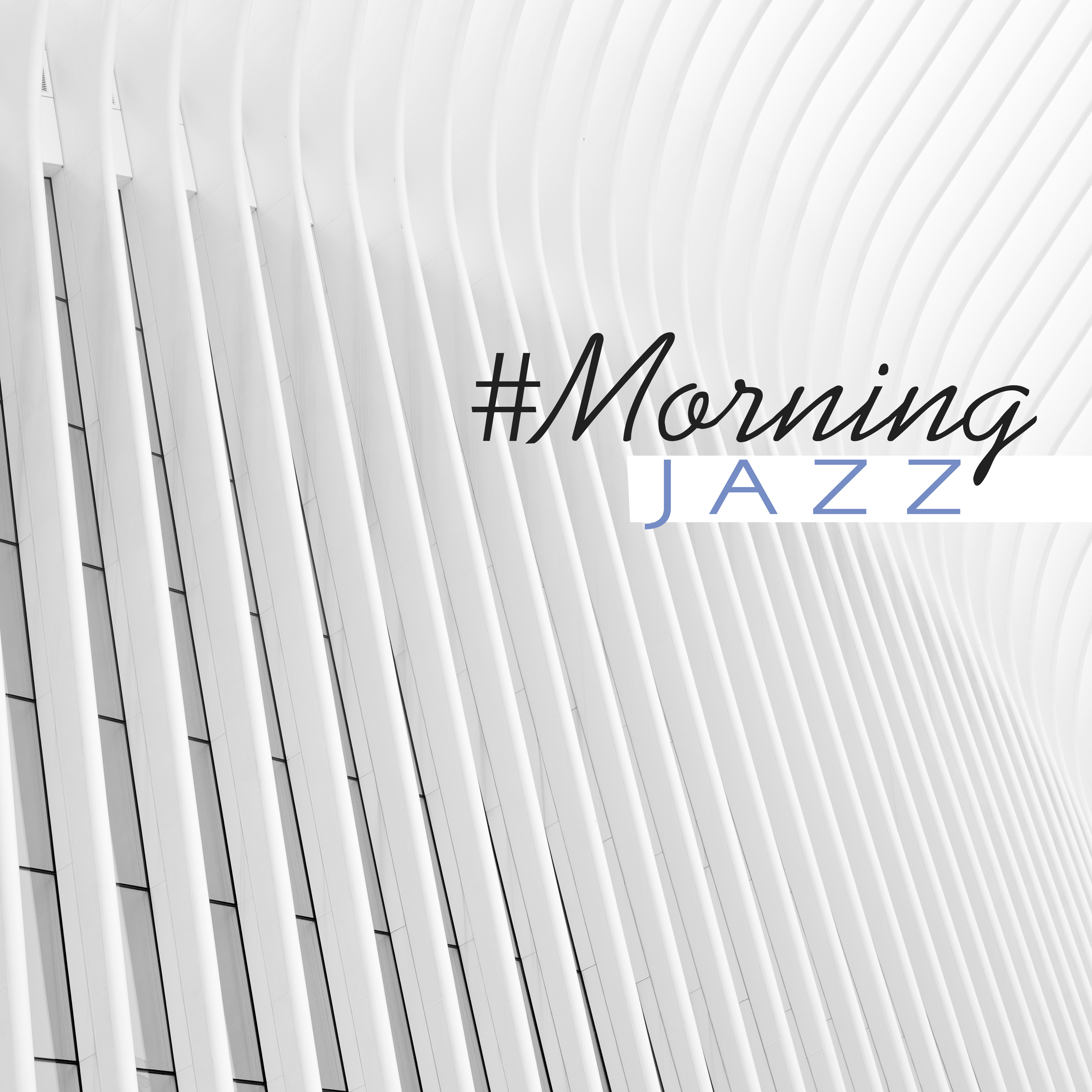 #Morning Jazz