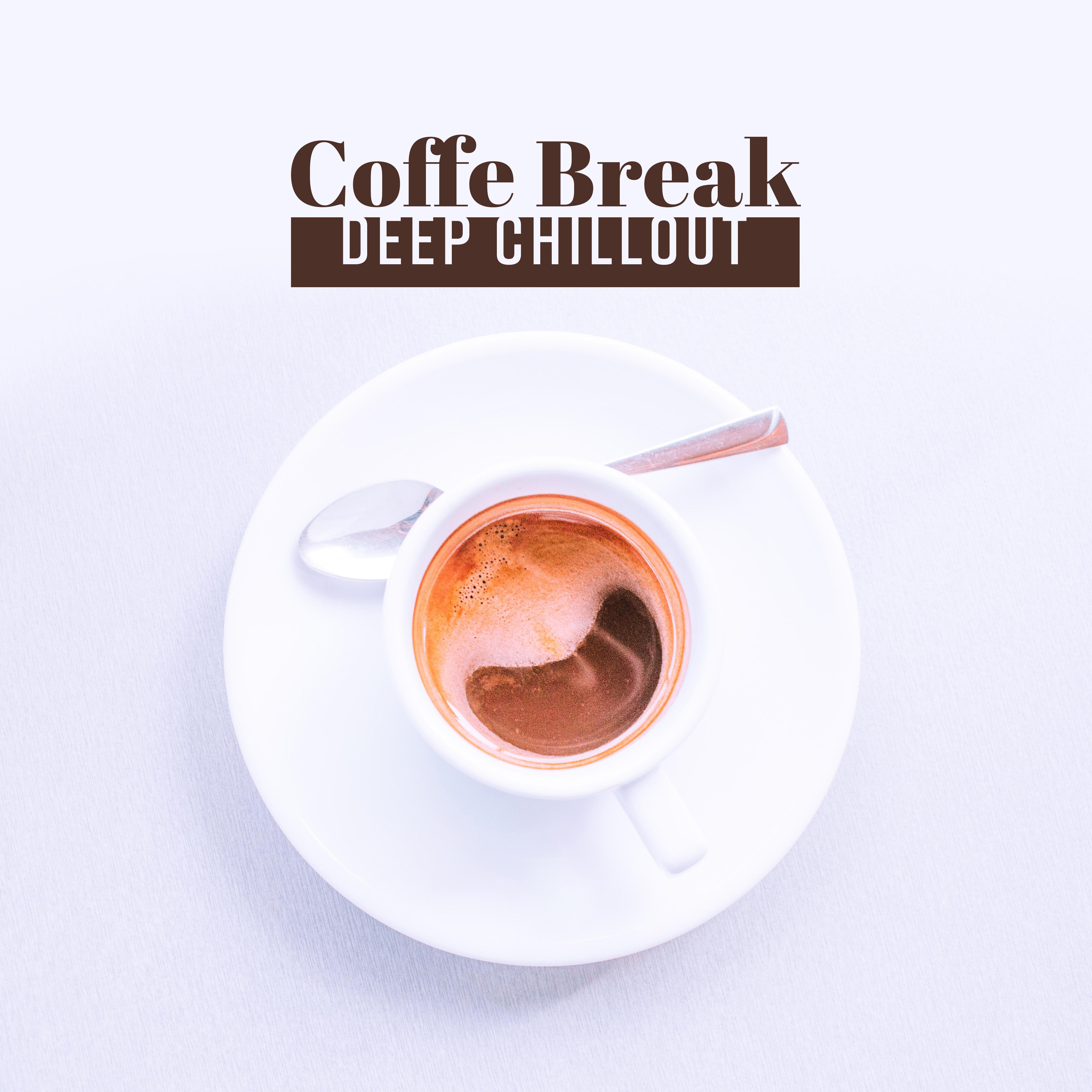 Coffe Break: Deep Chillout