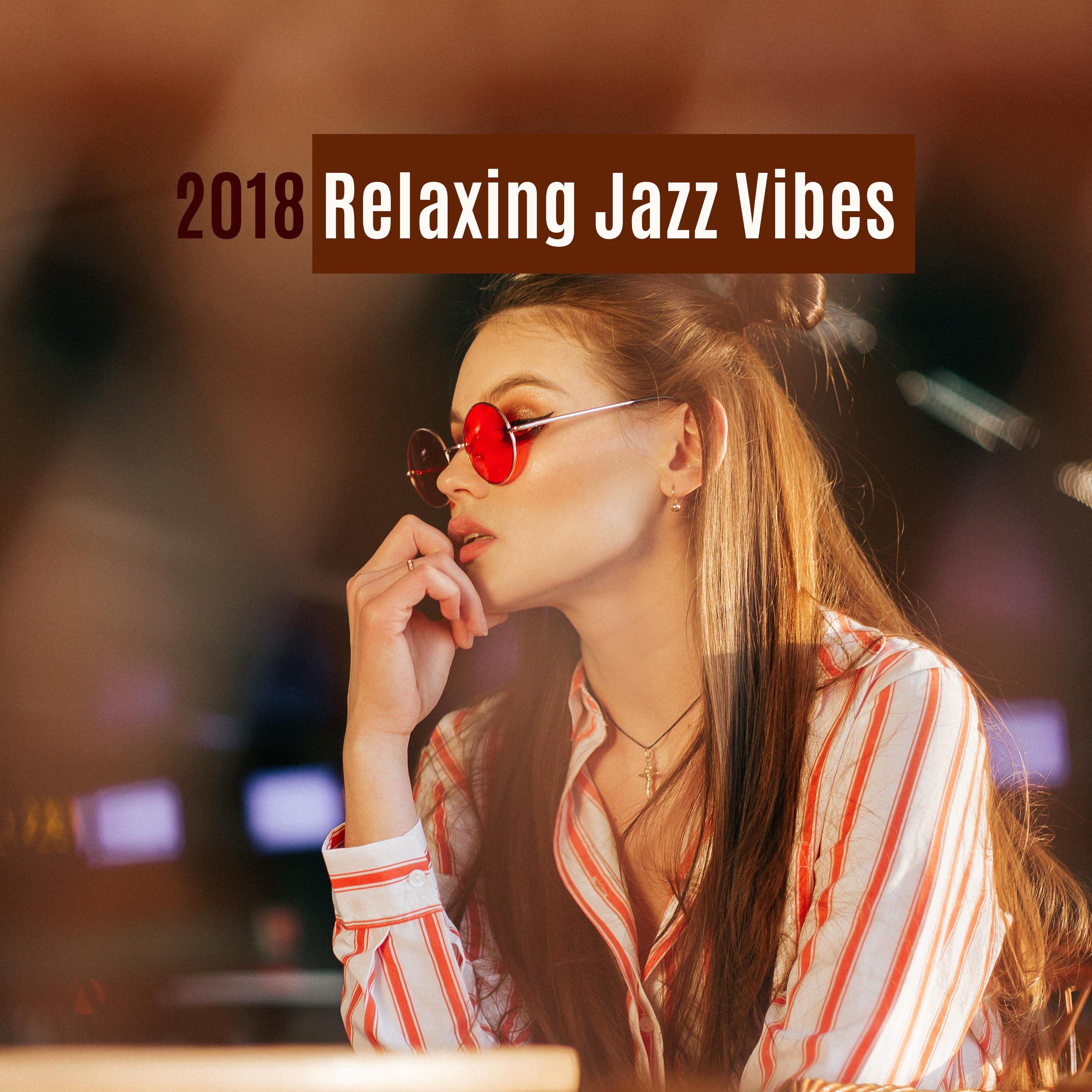 2018 Relaxing Jazz Vibes