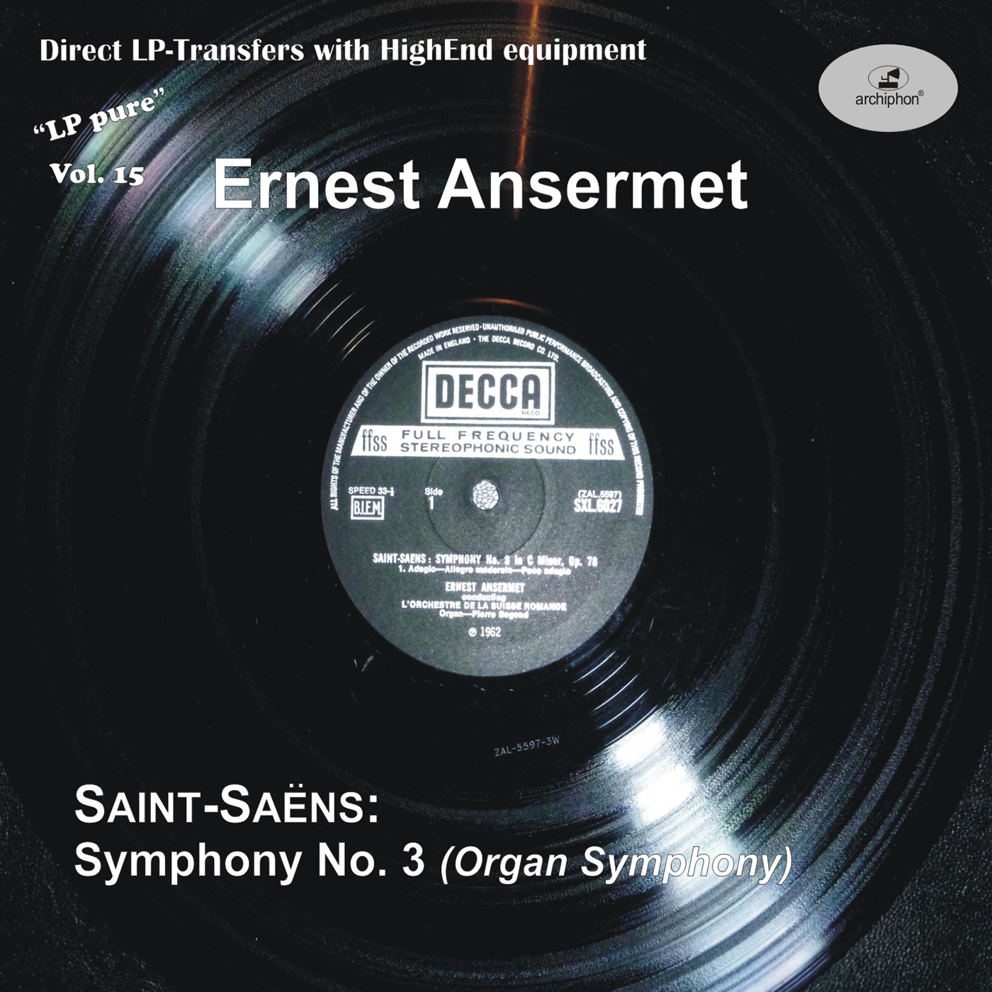 SAINTSA NS, C.: Symphony No. 3, " Organ"  LP Pure, Vol. 15 Segon, Swiss Romande Orchestra, Ansermet 1962