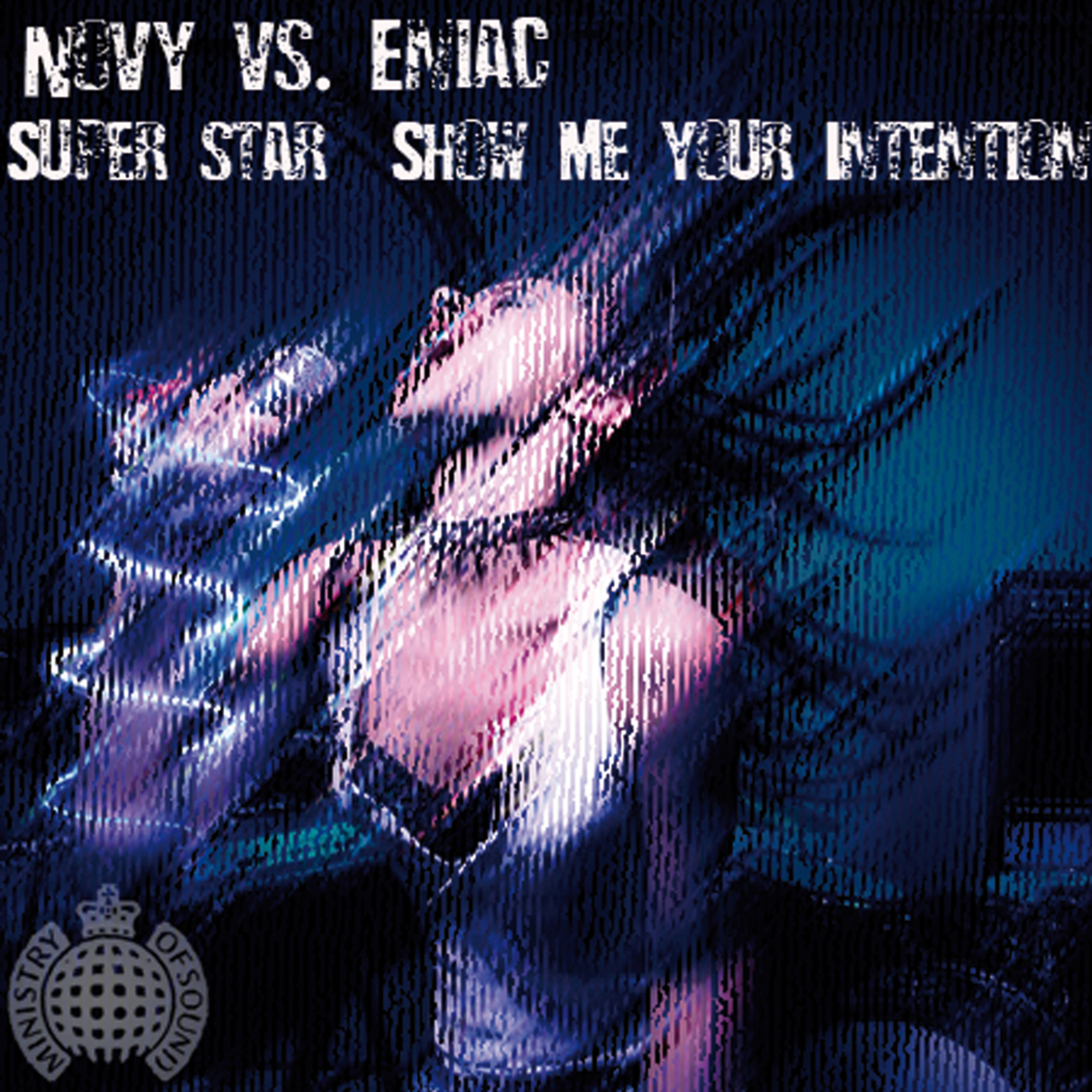 Superstar - Show Me Your Intention (Lissat & Voltax Radio Edit)