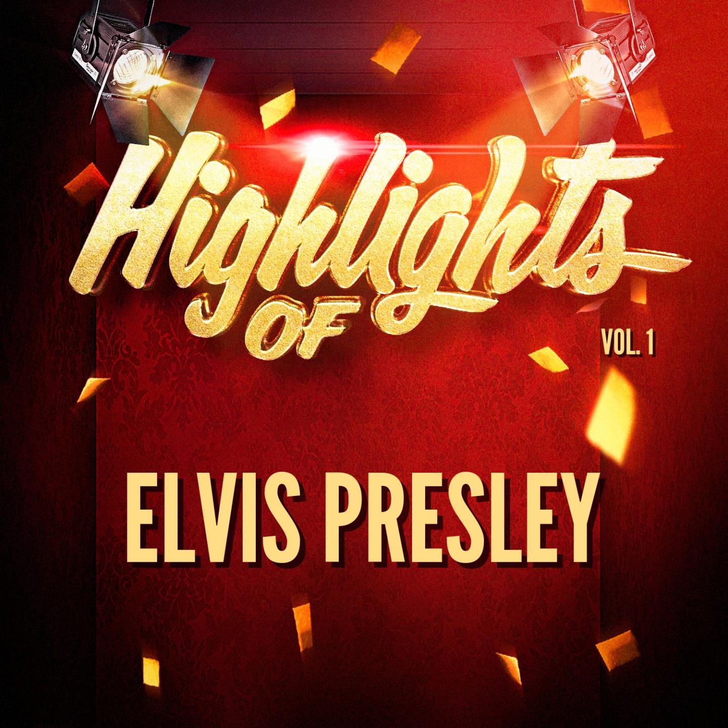 Highlights of Elvis Presley, Vol. 1