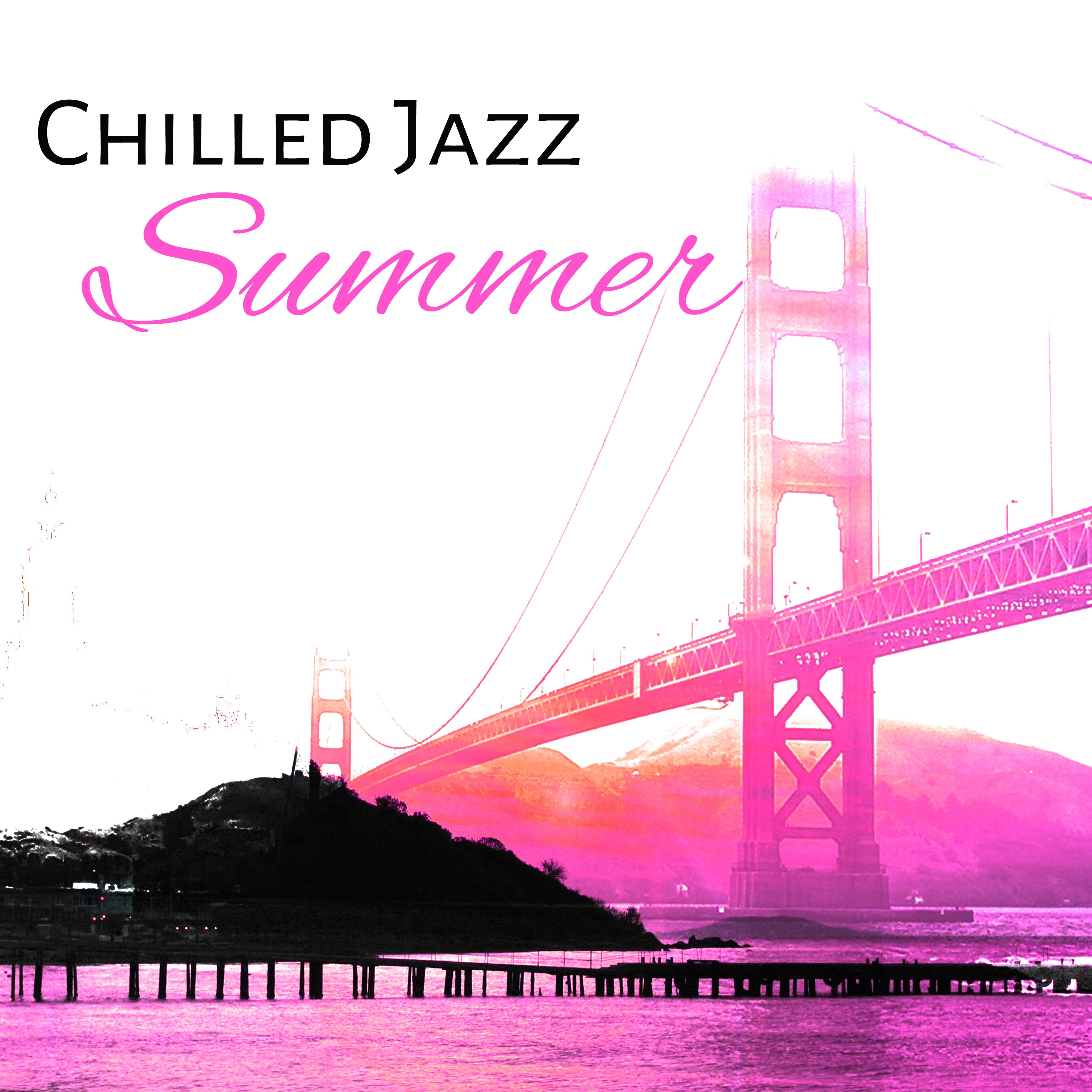 Chilled Jazz Summer  Relaxing Jazz Songs, Intrumental Jazz, Summer Piano Bar