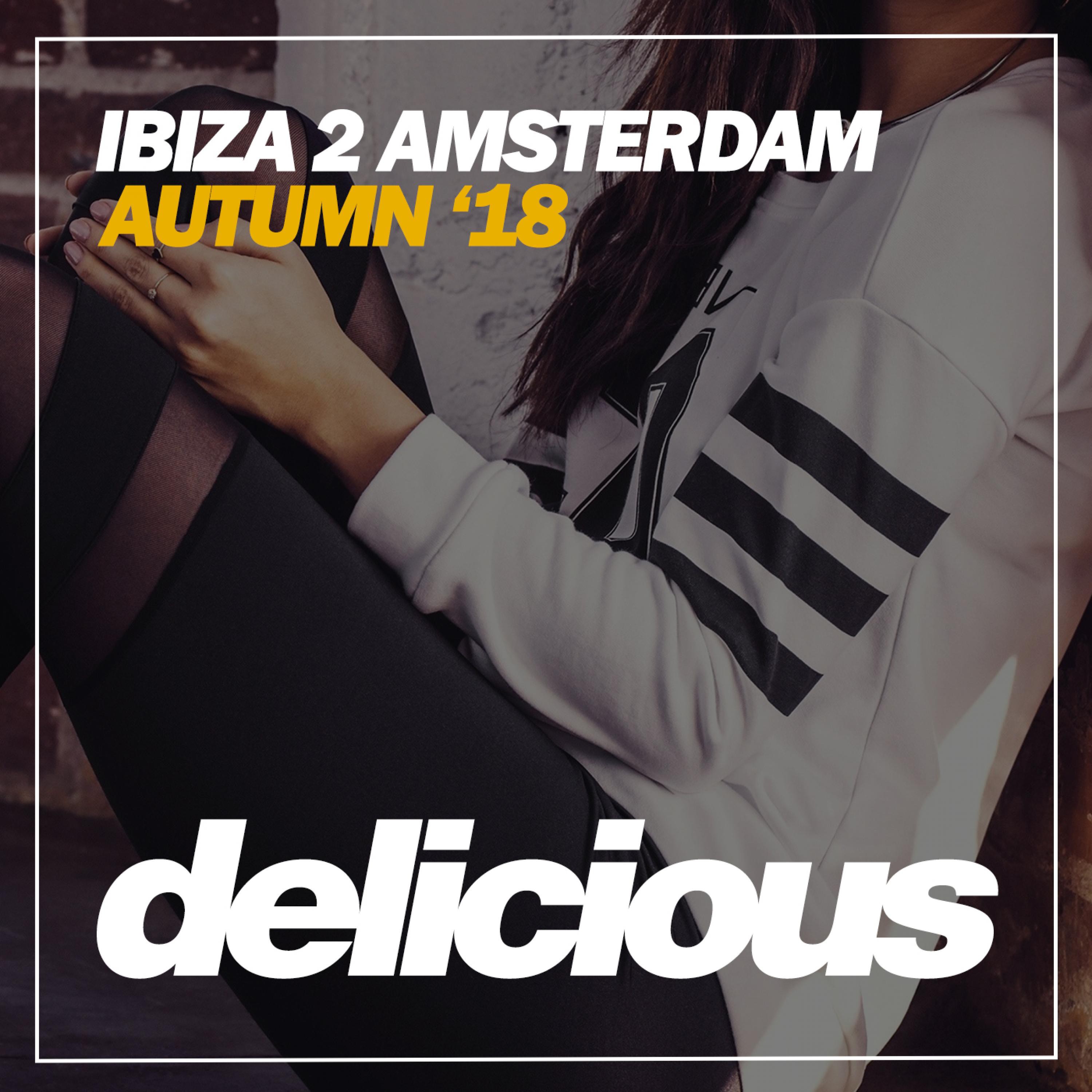 Ibiza 2 Amsterdam Autumn '18