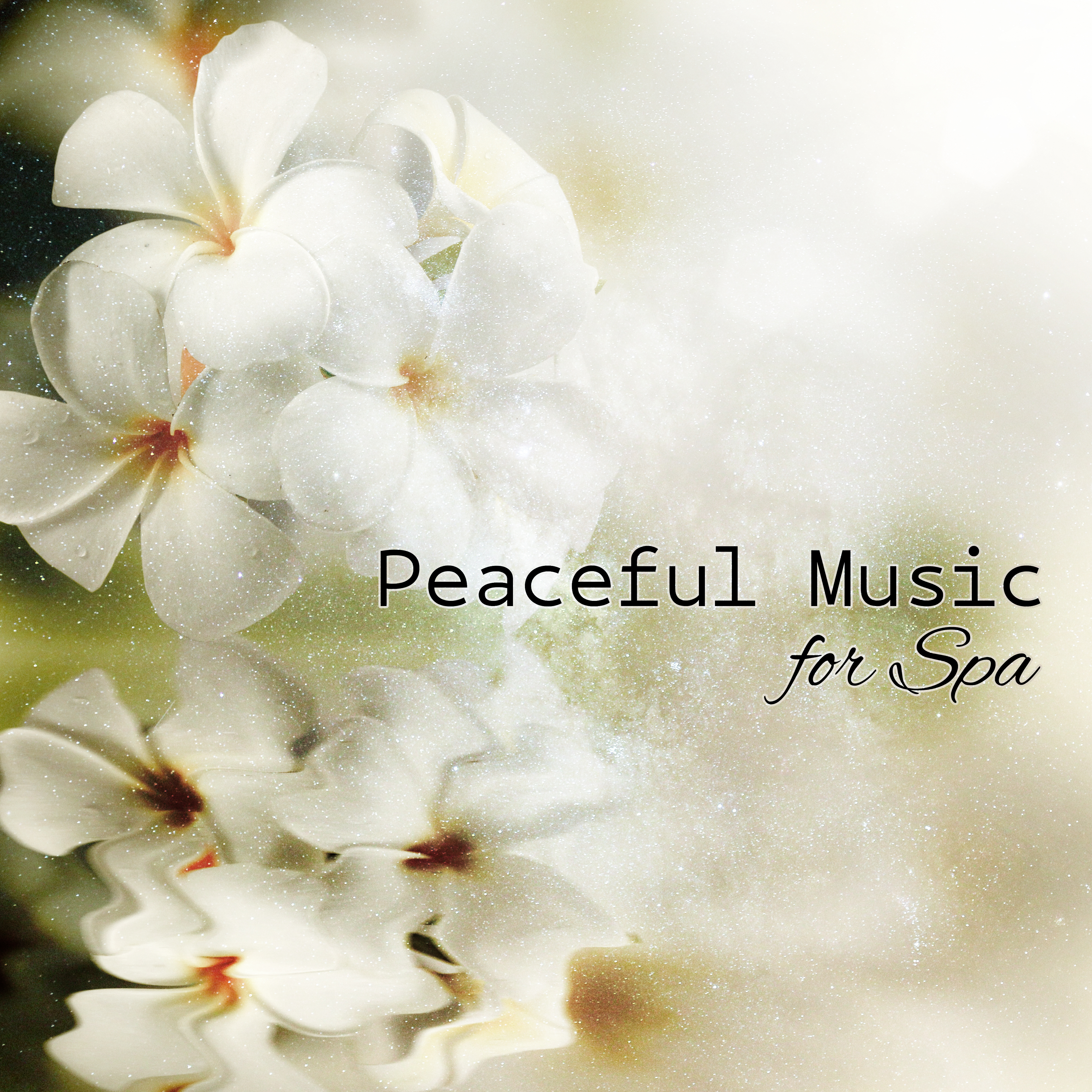 Peaceful Music for Spa  Soft Sounds for Beauty, Healing, Pure Relaxation, Soothing Spa, Therapy Sounds, Massage Music