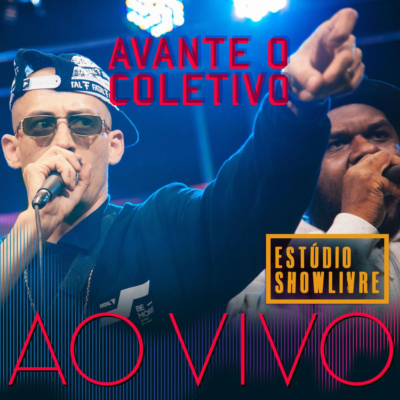 Avante o Coletivo no Estu dio Showlivre Ao Vivo