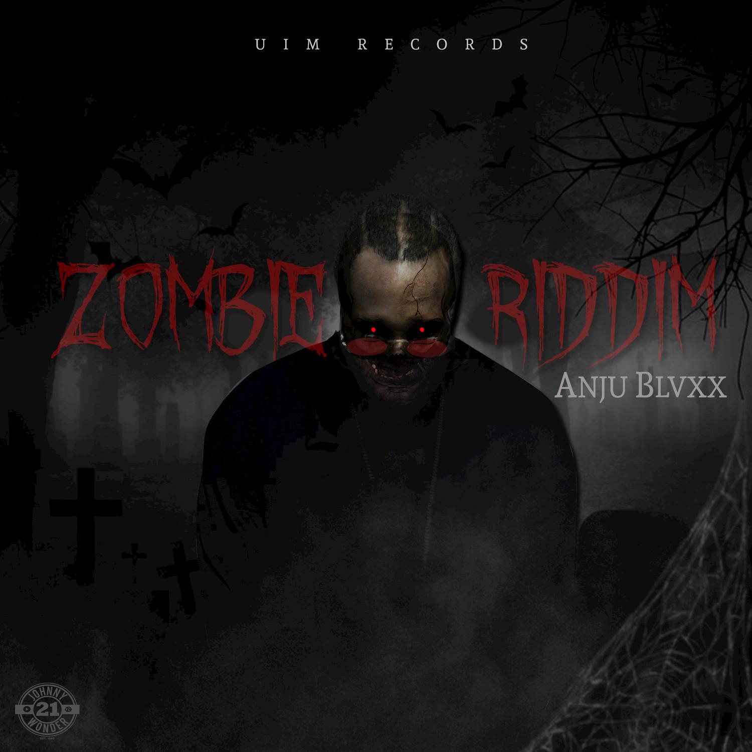 Zombie Riddim (Produced by Anju Blvxx)