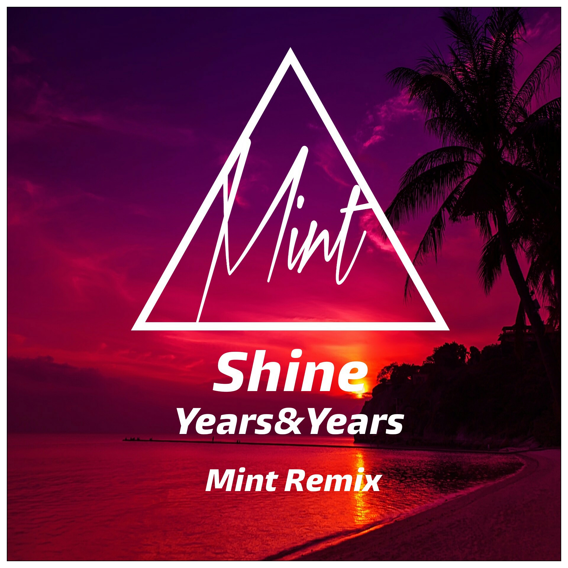 Shine -Years & Years( Mint remix)