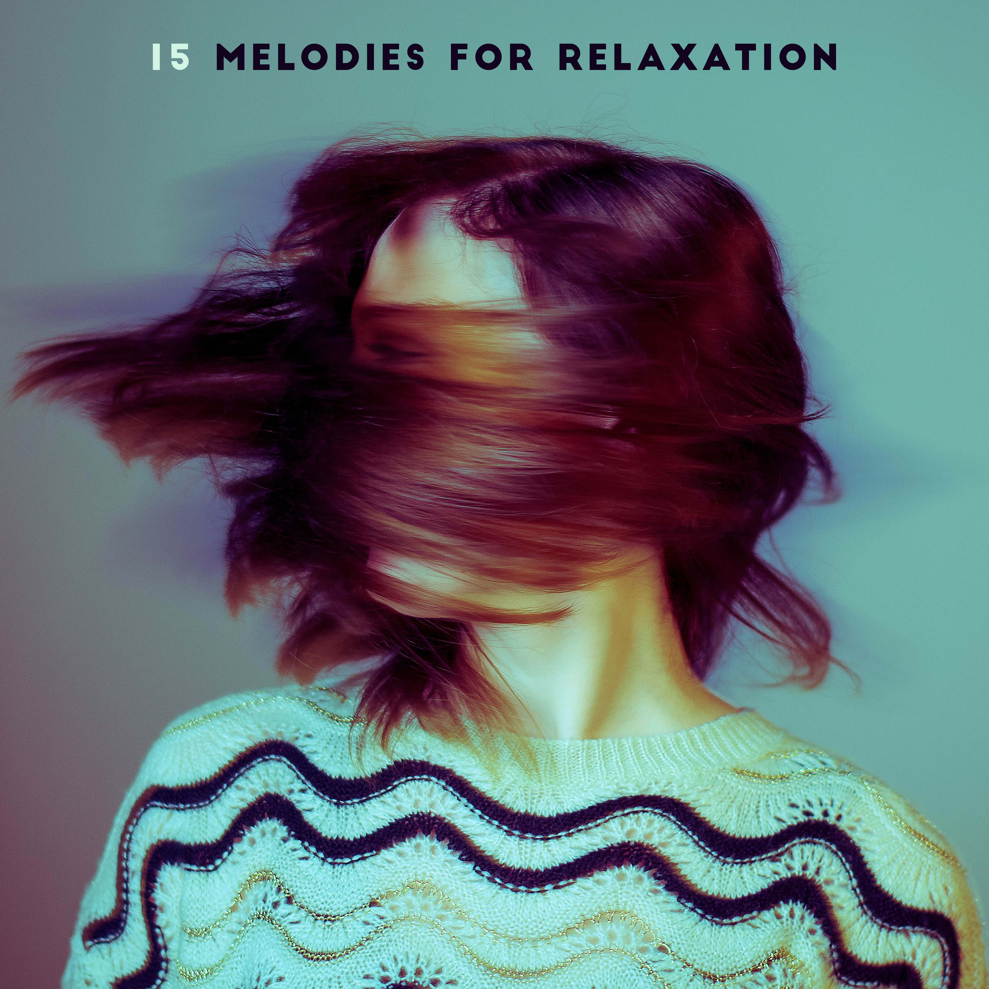 15 Melodies for Relaxation