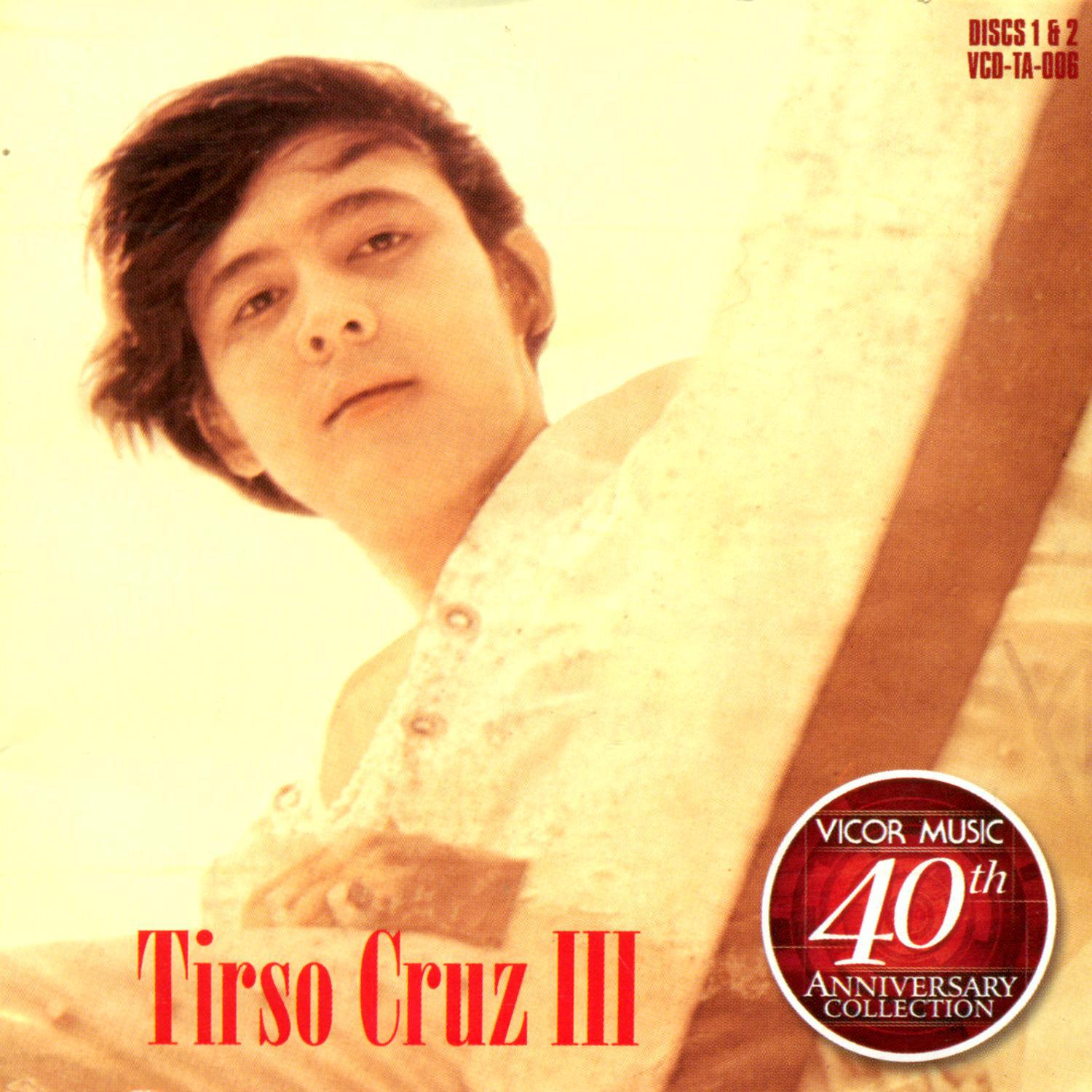 Tirso cruz iii (vicor 40th anniv coll)